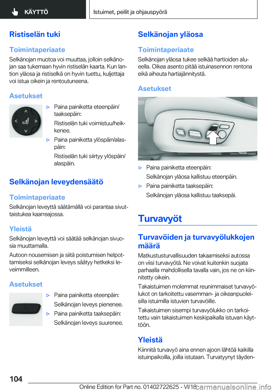 BMW 5 SERIES 2019  Omistajan Käsikirja (in Finnish) �R�i�s�t�i�s�e�l�