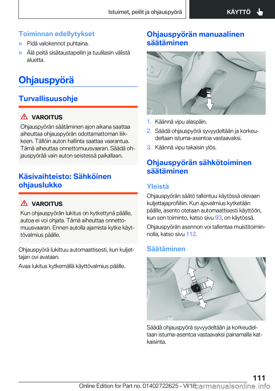 BMW 5 SERIES 2019  Omistajan Käsikirja (in Finnish) �T�o�i�m�i�n�n�a�n��e�d�e�l�l�y�t�y�k�s�e�t'x�P�i�d�