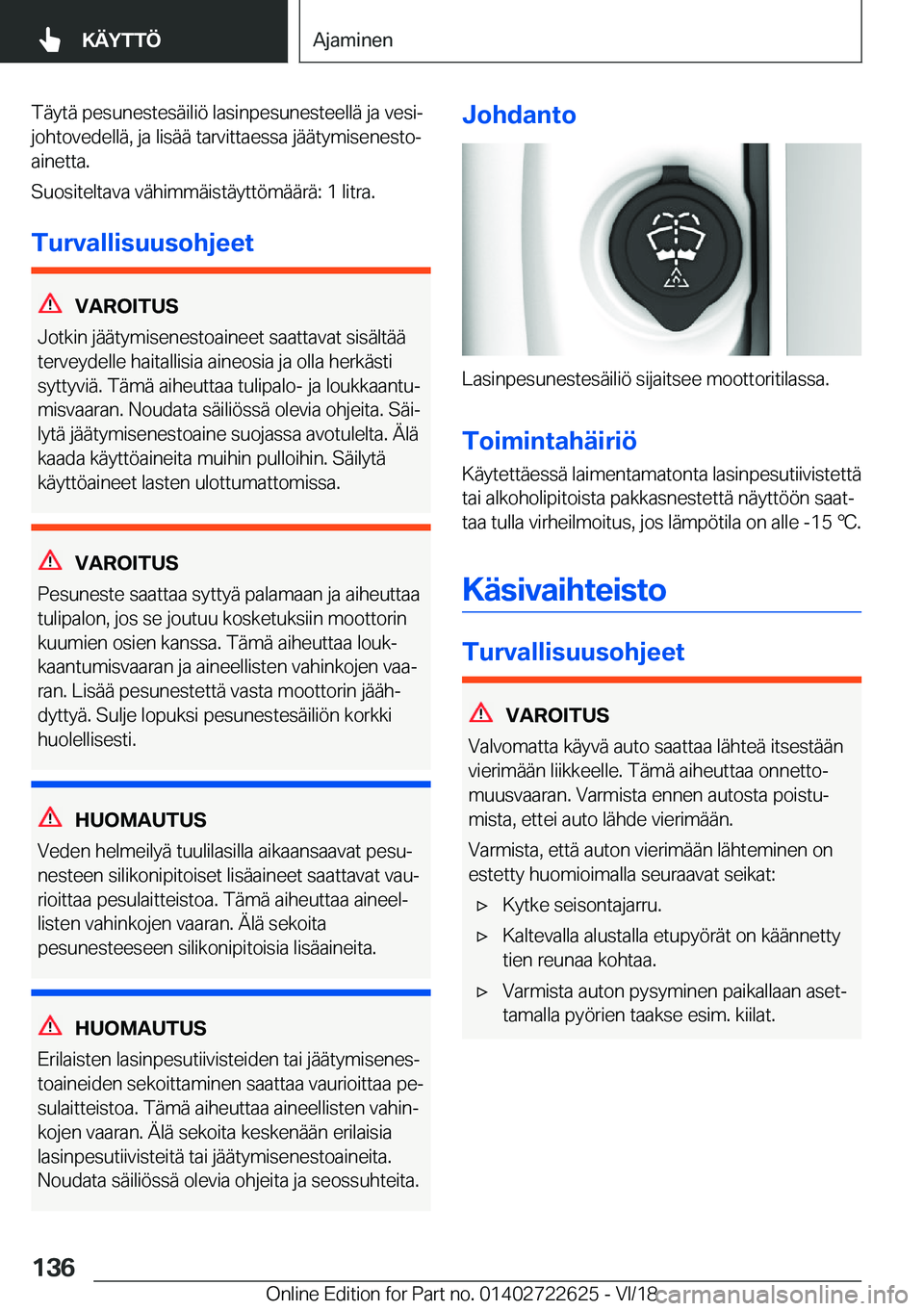 BMW 5 SERIES 2019  Omistajan Käsikirja (in Finnish) �T�