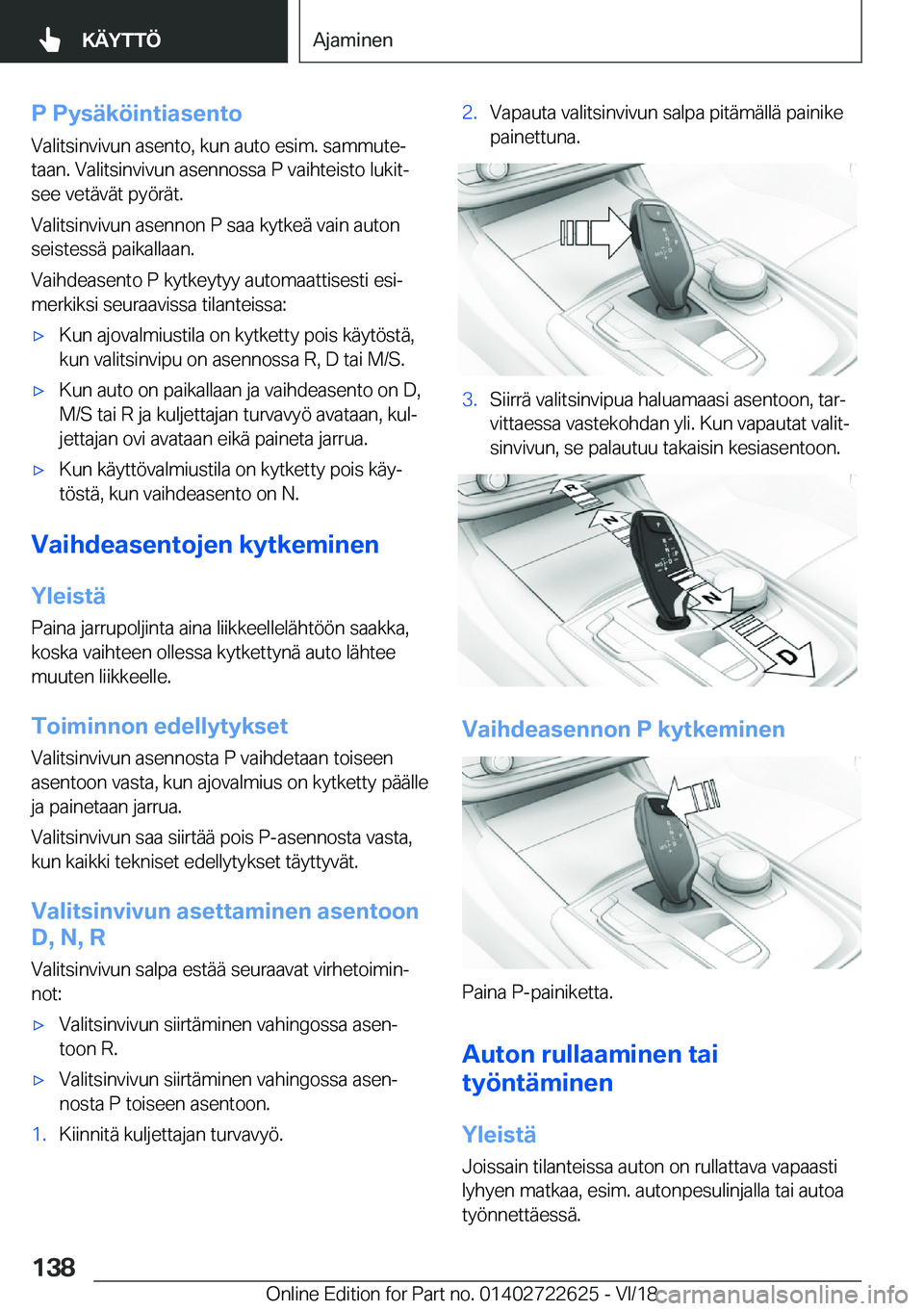 BMW 5 SERIES 2019  Omistajan Käsikirja (in Finnish) �P��P�y�s�