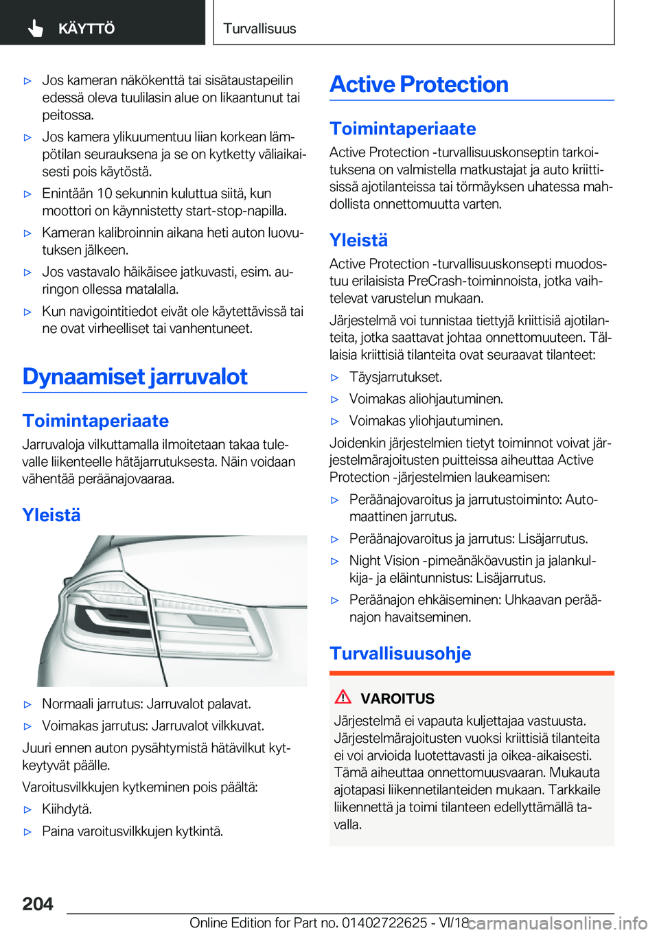 BMW 5 SERIES 2019  Omistajan Käsikirja (in Finnish) 'x�J�o�s��k�a�m�e�r�a�n��n�