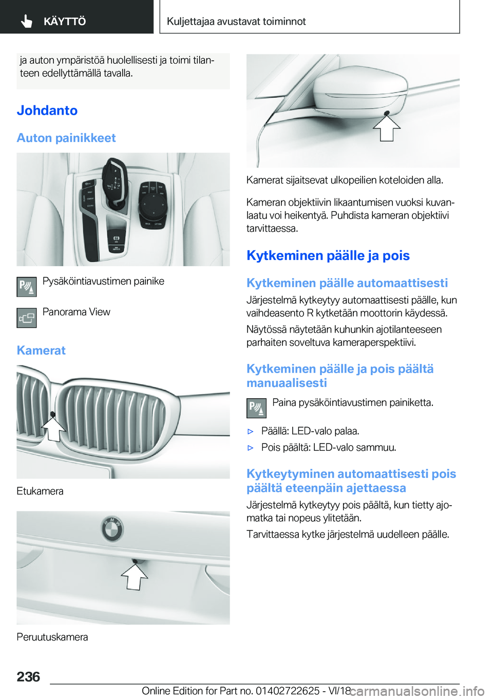 BMW 5 SERIES 2019  Omistajan Käsikirja (in Finnish) �j�a��a�u�t�o�n��y�m�p�