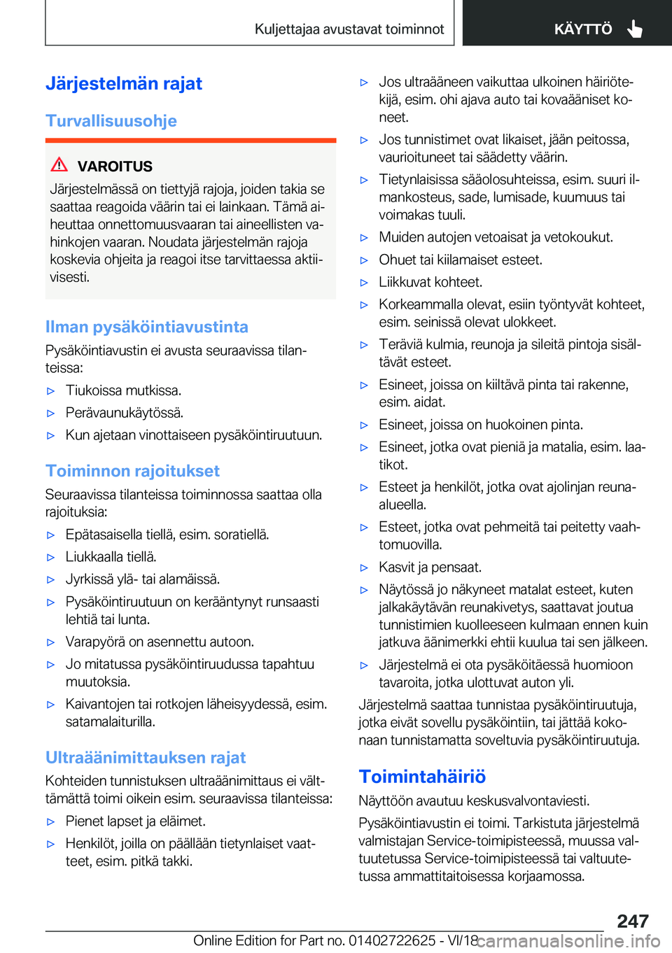 BMW 5 SERIES 2019  Omistajan Käsikirja (in Finnish) �J�