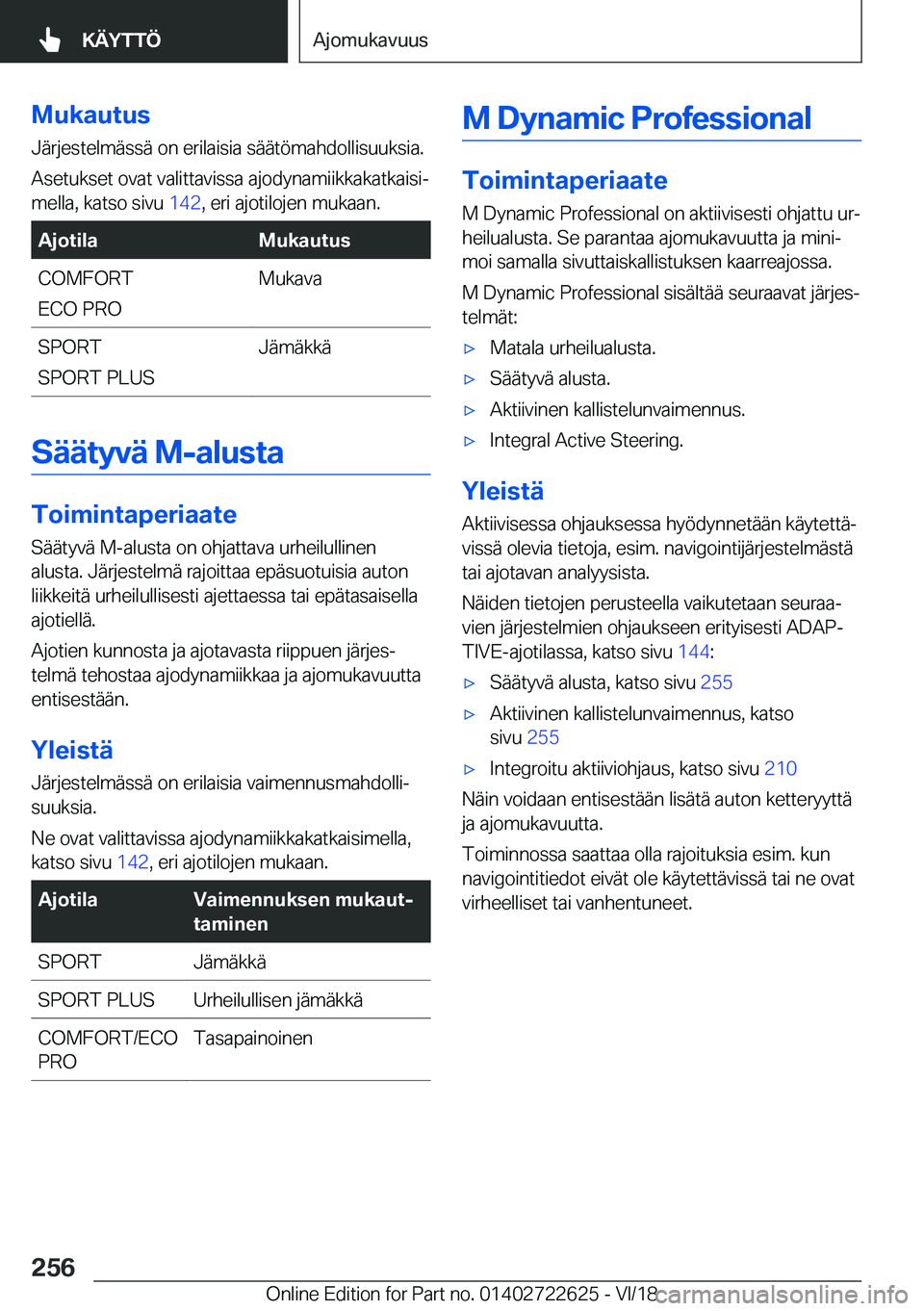 BMW 5 SERIES 2019  Omistajan Käsikirja (in Finnish) �M�u�k�a�u�t�u�s
�J�