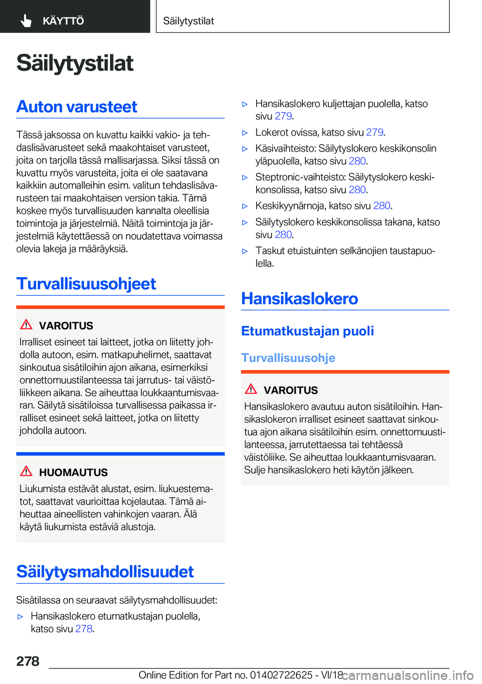 BMW 5 SERIES 2019  Omistajan Käsikirja (in Finnish) �S�