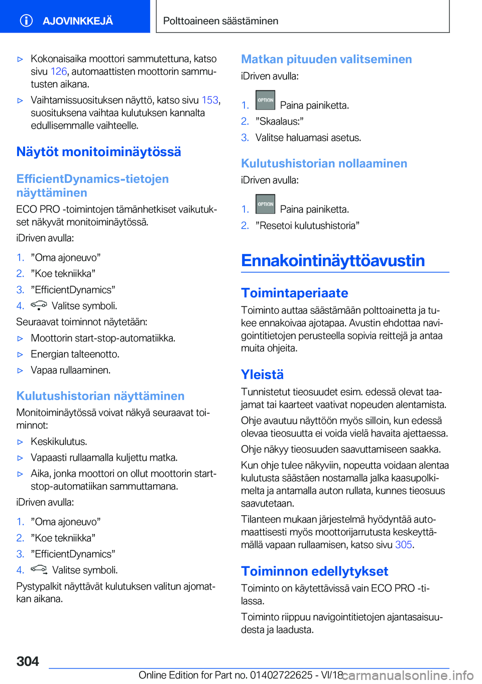 BMW 5 SERIES 2019  Omistajan Käsikirja (in Finnish) 'x�K�o�k�o�n�a�i�s�a�i�k�a��m�o�o�t�t�o�r�i��s�a�m�m�u�t�e�t�t�u�n�a�,��k�a�t�s�o�s�i�v�u� �1�2�6�,��a�u�t�o�m�a�a�t�t�i�s�t�e�n��m�o�o�t�t�o�r�i�n��s�a�m�m�uj
�t�u�s�t�e�n��a�i�k�a�n�a�.