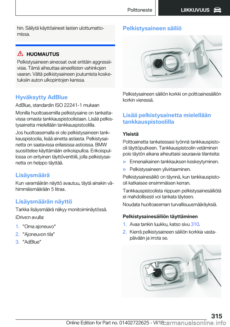 BMW 5 SERIES 2019  Omistajan Käsikirja (in Finnish) �h�i�n�.��S�