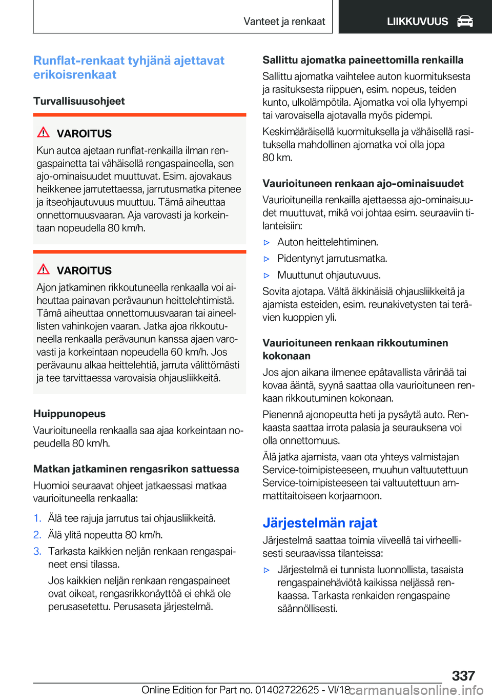 BMW 5 SERIES 2019  Omistajan Käsikirja (in Finnish) �R�u�n�f�l�a�t�-�r�e�n�k�a�a�t��t�y�h�j�
