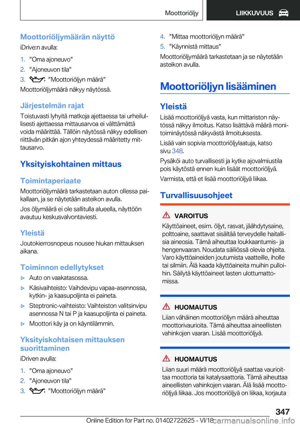 BMW 5 SERIES 2019  Omistajan Käsikirja (in Finnish) �M�o�o�t�t�o�r�i�