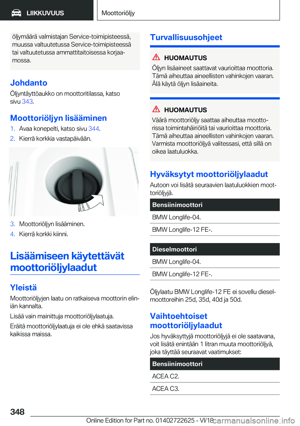 BMW 5 SERIES 2019  Omistajan Käsikirja (in Finnish) �