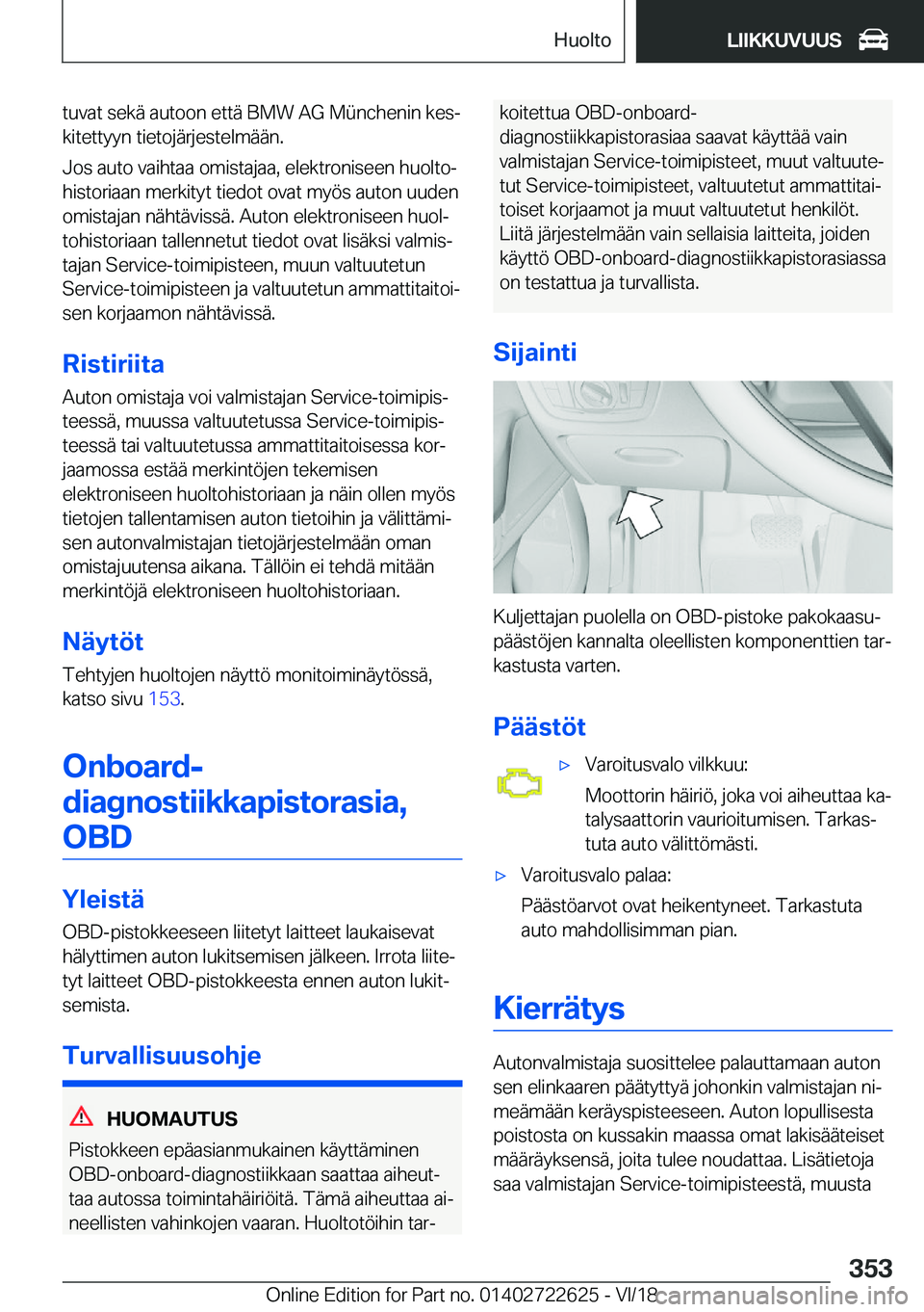 BMW 5 SERIES 2019  Omistajan Käsikirja (in Finnish) �t�u�v�a�t��s�e�k�