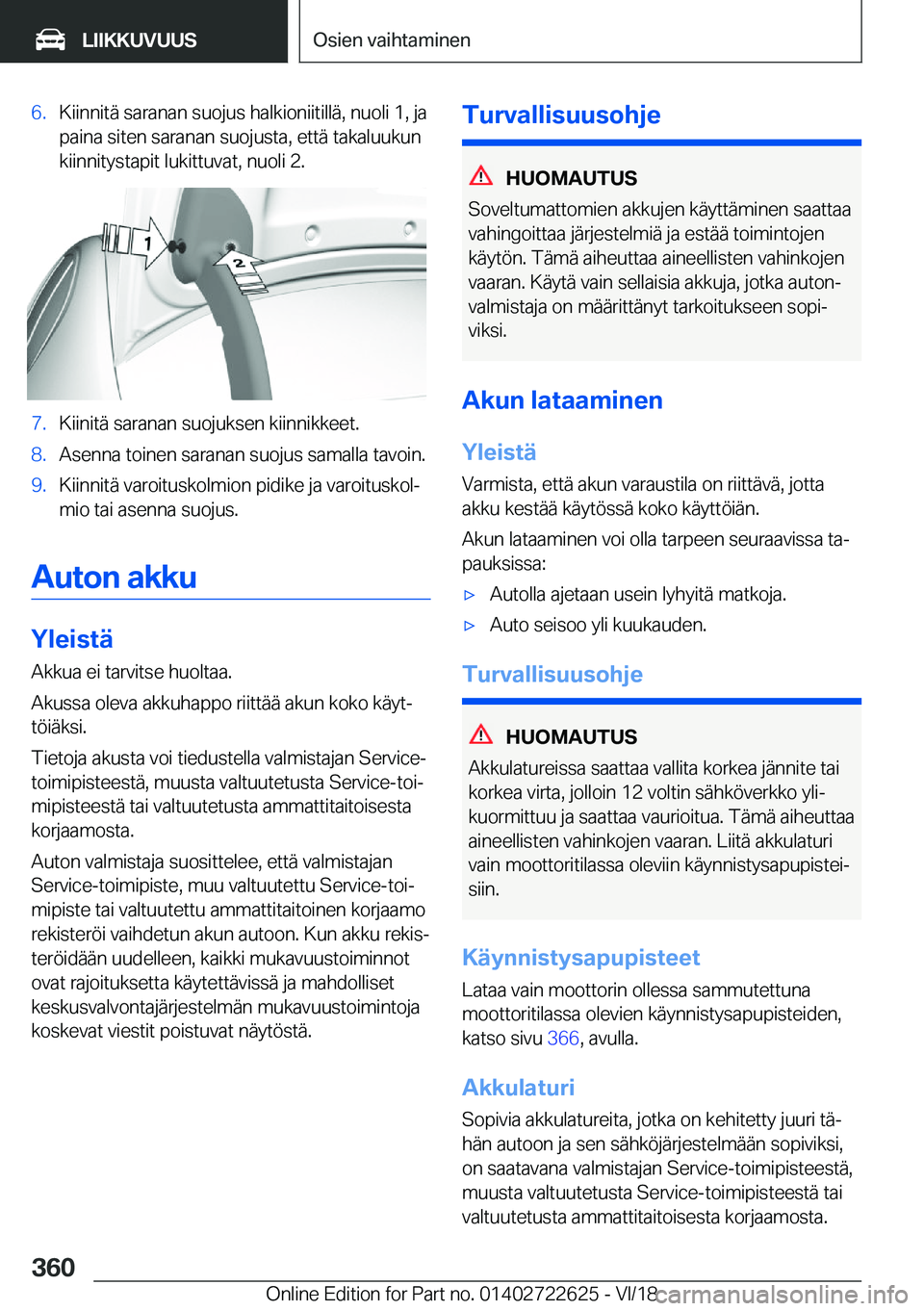 BMW 5 SERIES 2019  Omistajan Käsikirja (in Finnish) �6�.�K�i�i�n�n�i�t�