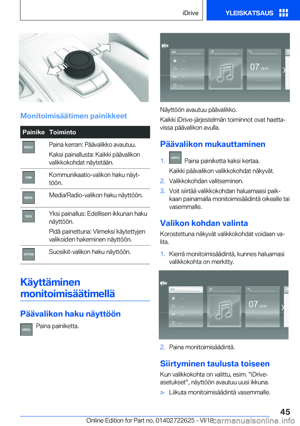 BMW 5 SERIES 2019  Omistajan Käsikirja (in Finnish) �M�o�n�i�t�o�i�m�i�s�