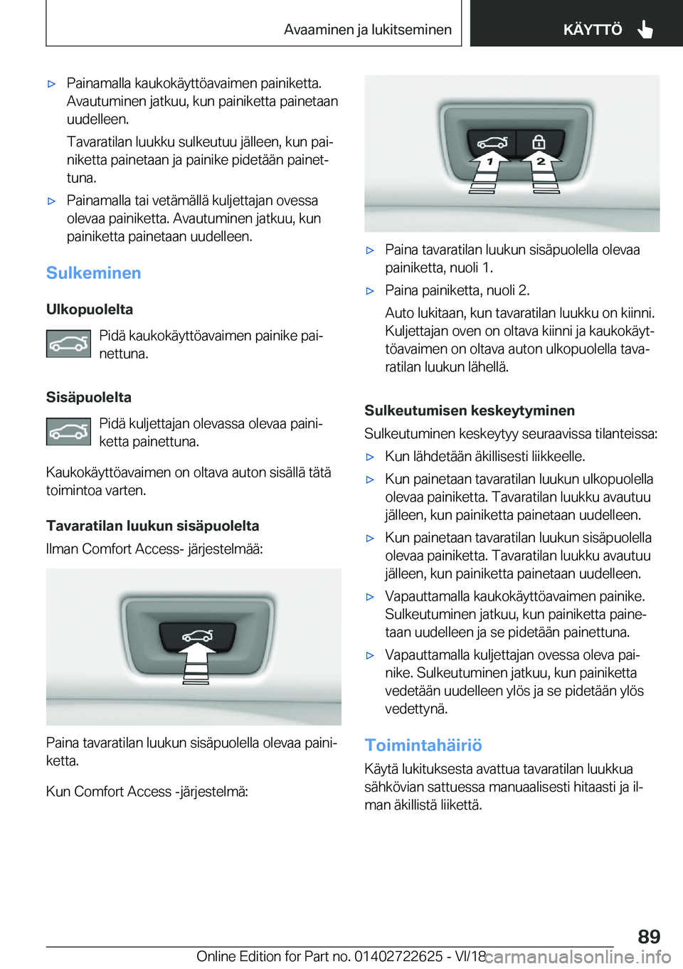 BMW 5 SERIES 2019  Omistajan Käsikirja (in Finnish) 'x�P�a�i�n�a�m�a�l�l�a��k�a�u�k�o�k�