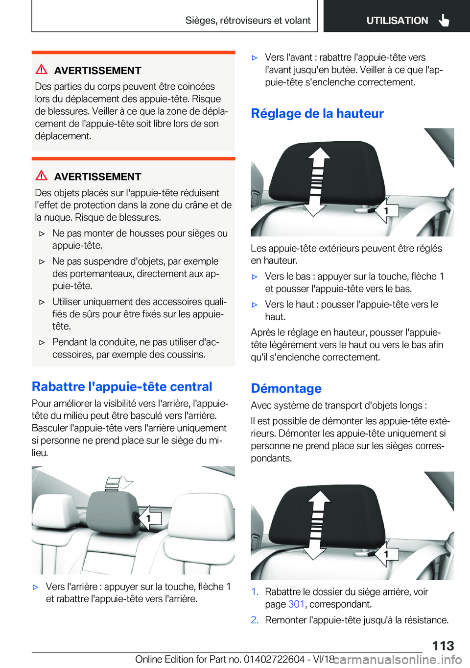 BMW 5 SERIES 2019  Notices Demploi (in French) �A�V�E�R�T�I�S�S�E�M�E�N�T
�D�e�s��p�a�r�t�i�e�s��d�u��c�o�r�p�s��p�e�u�v�e�n�t��ê�t�r�e��c�o�i�n�c�é�e�s �l�o�r�s��d�u��d�é�p�l�a�c�e�m�e�n�t��d�e�s��a�p�p�u�i�e�-�t�ê�t�e�.��R�i�s�q�u