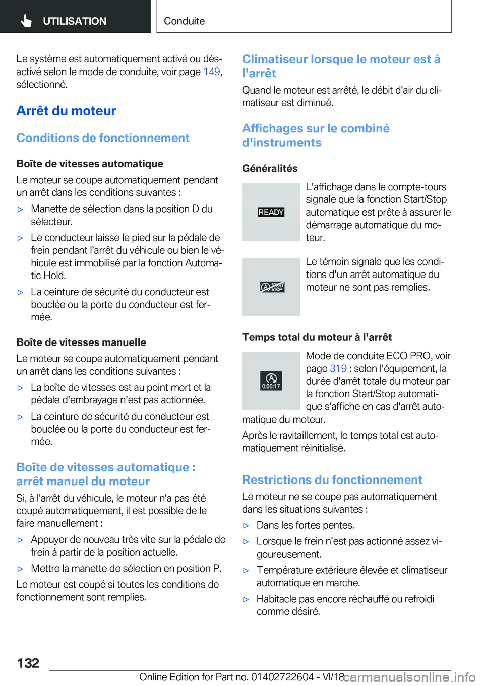 BMW 5 SERIES 2019  Notices Demploi (in French) �L�e��s�y�s�t�è�m�e��e�s�t��a�u�t�o�m�a�t�i�q�u�e�m�e�n�t��a�c�t�i�v�é��o�u��d�é�sj
�a�c�t�i�v�é��s�e�l�o�n��l�e��m�o�d�e��d�e��c�o�n�d�u�i�t�e�,��v�o�i�r��p�a�g�e� �1�4�9�,
�s�é�l