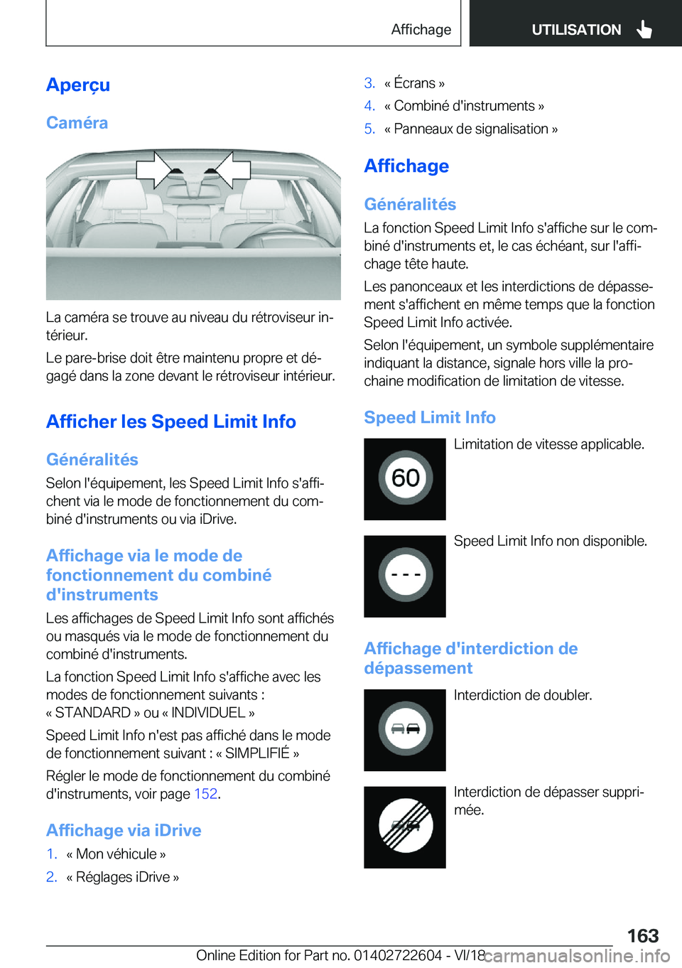 BMW 5 SERIES 2019  Notices Demploi (in French) �A�p�e�r�ç�u
�C�a�m�é�r�a
�L�a��c�a�m�é�r�a��s�e��t�r�o�u�v�e��a�u��n�i�v�e�a�u��d�u��r�é�t�r�o�v�i�s�e�u�r��i�nj
�t�é�r�i�e�u�r�.
�L�e��p�a�r�e�-�b�r�i�s�e��d�o�i�t��ê�t�r�e��m�a�i