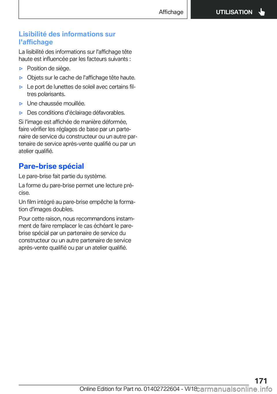 BMW 5 SERIES 2019  Notices Demploi (in French) �L�i�s�i�b�i�l�i�t�é��d�e�s��i�n�f�o�r�m�a�t�i�o�n�s��s�u�r
�l�'�a�f�f�i�c�h�a�g�e
�L�a��l�i�s�i�b�i�l�i�t�é��d�e�s��i�n�f�o�r�m�a�t�i�o�n�s��s�u�r��l�'�a�f�f�i�c�h�a�g�e��t�ê�t�e�