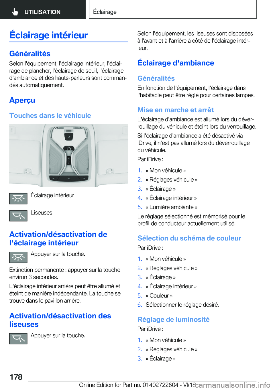 BMW 5 SERIES 2019  Notices Demploi (in French) �É�c�l�a�i�r�a�g�e��i�n�t�é�r�i�e�u�r
�G�é�n�é�r�a�l�i�t�é�s
�S�e�l�o�n��l�'�é�q�u�i�p�e�m�e�n�t�,��l�'�é�c�l�a�i�r�a�g�e��i�n�t�é�r�i�e�u�r�,��l�'�é�c�l�a�ij �r�a�g�e��d�e