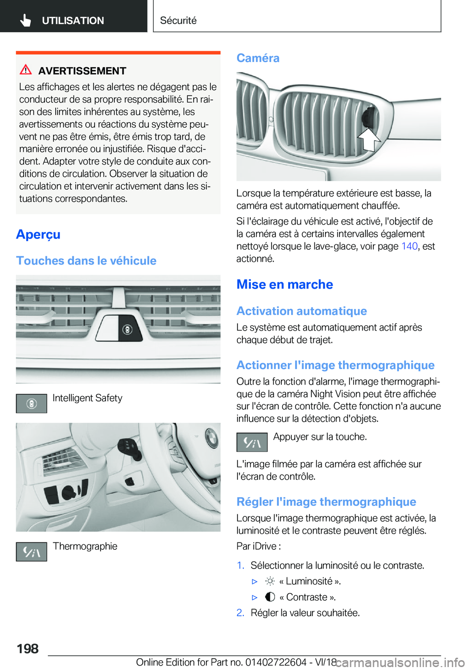 BMW 5 SERIES 2019  Notices Demploi (in French) �A�V�E�R�T�I�S�S�E�M�E�N�T
�L�e�s��a�f�f�i�c�h�a�g�e�s��e�t��l�e�s��a�l�e�r�t�e�s��n�e��d�é�g�a�g�e�n�t��p�a�s��l�e �c�o�n�d�u�c�t�e�u�r��d�e��s�a��p�r�o�p�r�e��r�e�s�p�o�n�s�a�b�i�l�i�t�