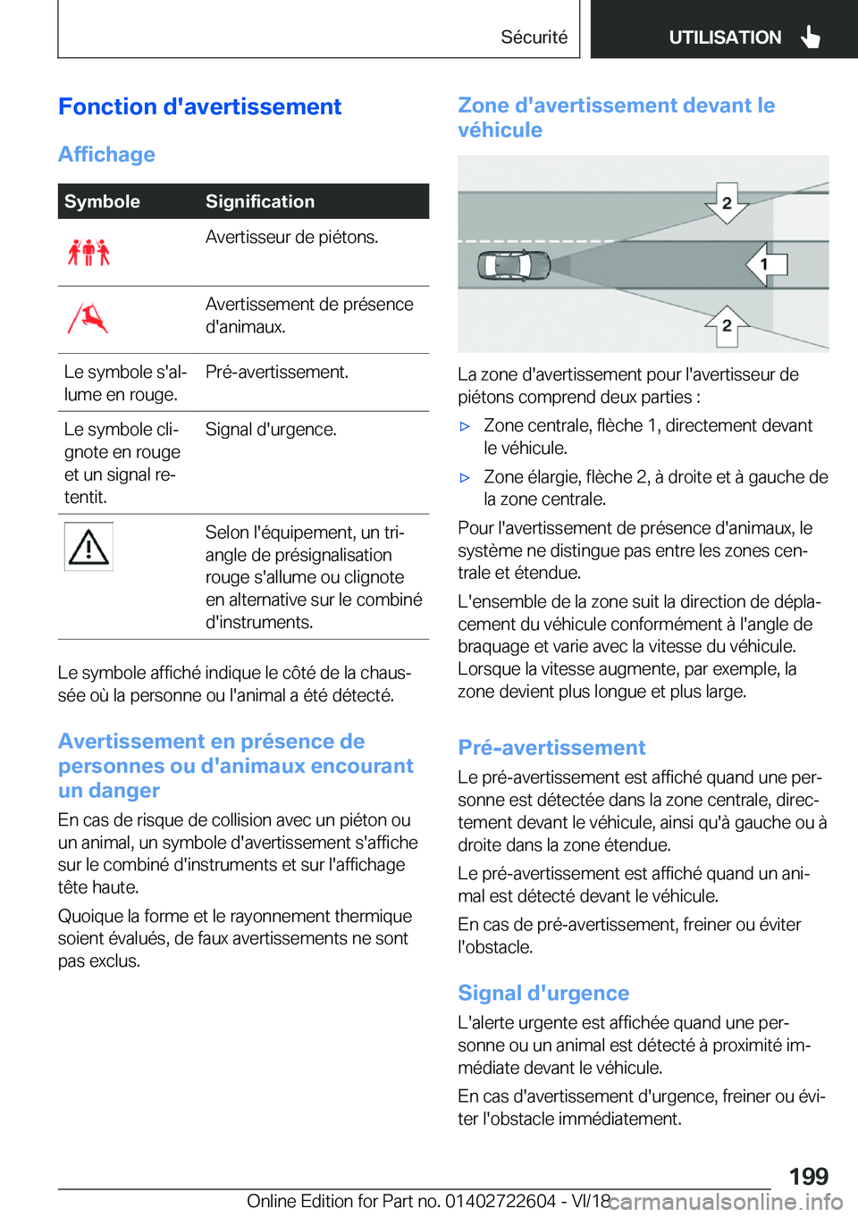 BMW 5 SERIES 2019  Notices Demploi (in French) �F�o�n�c�t�i�o�n��d�'�a�v�e�r�t�i�s�s�e�m�e�n�t
�A�f�f�i�c�h�a�g�e�S�y�m�b�o�l�e�S�i�g�n�i�f�i�c�a�t�i�o�n�A�v�e�r�t�i�s�s�e�u�r��d�e��p�i�é�t�o�n�s�.�A�v�e�r�t�i�s�s�e�m�e�n�t��d�e��p�r�é�