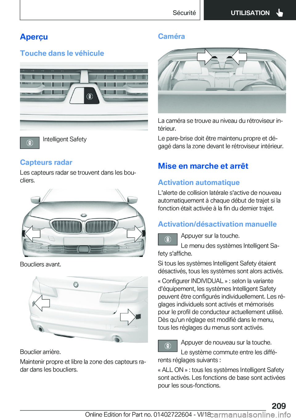 BMW 5 SERIES 2019  Notices Demploi (in French) �A�p�e�r�ç�u
�T�o�u�c�h�e��d�a�n�s��l�e��v�é�h�i�c�u�l�e
�I�n�t�e�l�l�i�g�e�n�t��S�a�f�e�t�y
�C�a�p�t�e�u�r�s��r�a�d�a�r
�L�e�s��c�a�p�t�e�u�r�s��r�a�d�a�r��s�e��t�r�o�u�v�e�n�t��d�a�n�s�