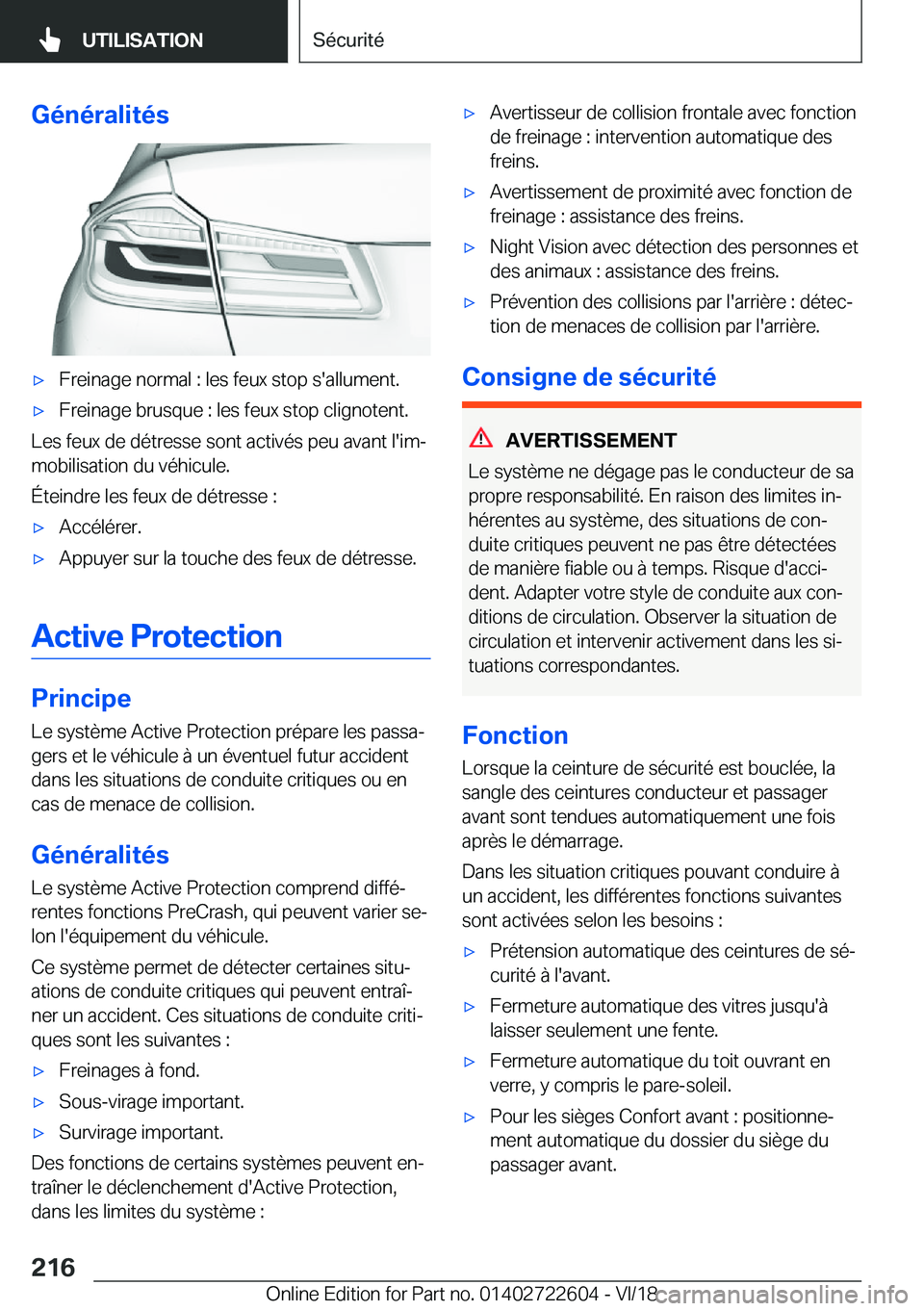 BMW 5 SERIES 2019  Notices Demploi (in French) �G�é�n�é�r�a�l�i�t�é�s'x�F�r�e�i�n�a�g�e��n�o�r�m�a�l��:��l�e�s��f�e�u�x��s�t�o�p��s�'�a�l�l�u�m�e�n�t�.'x�F�r�e�i�n�a�g�e��b�r�u�s�q�u�e��:��l�e�s��f�e�u�x��s�t�o�p��c�l�i�