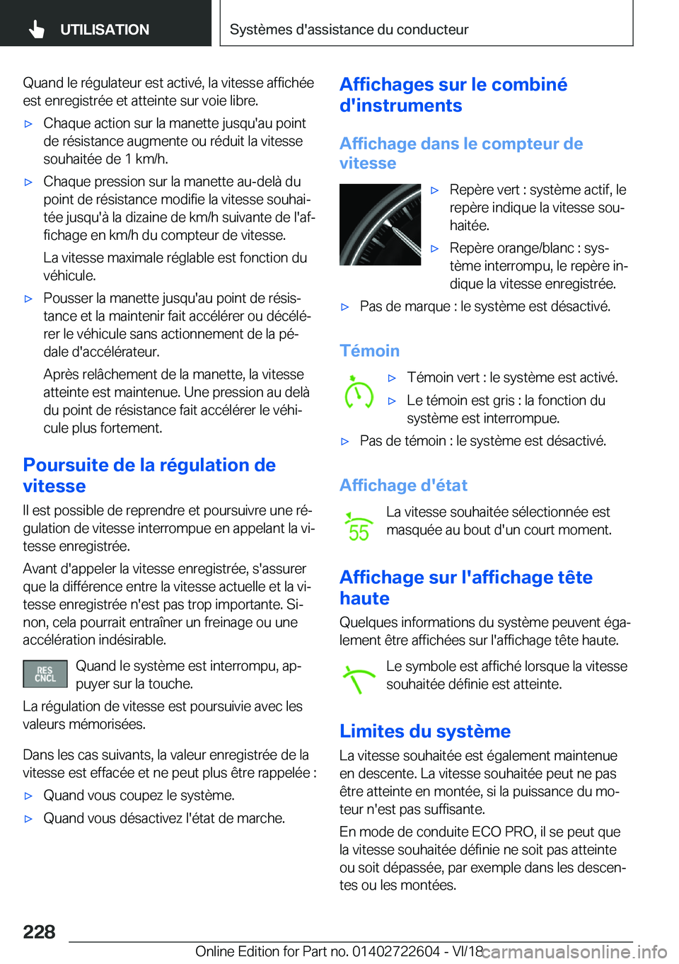 BMW 5 SERIES 2019  Notices Demploi (in French) �Q�u�a�n�d��l�e��r�é�g�u�l�a�t�e�u�r��e�s�t��a�c�t�i�v�é�,��l�a��v�i�t�e�s�s�e��a�f�f�i�c�h�é�e�e�s�t��e�n�r�e�g�i�s�t�r�é�e��e�t��a�t�t�e�i�n�t�e��s�u�r��v�o�i�e��l�i�b�r�e�.'x�C