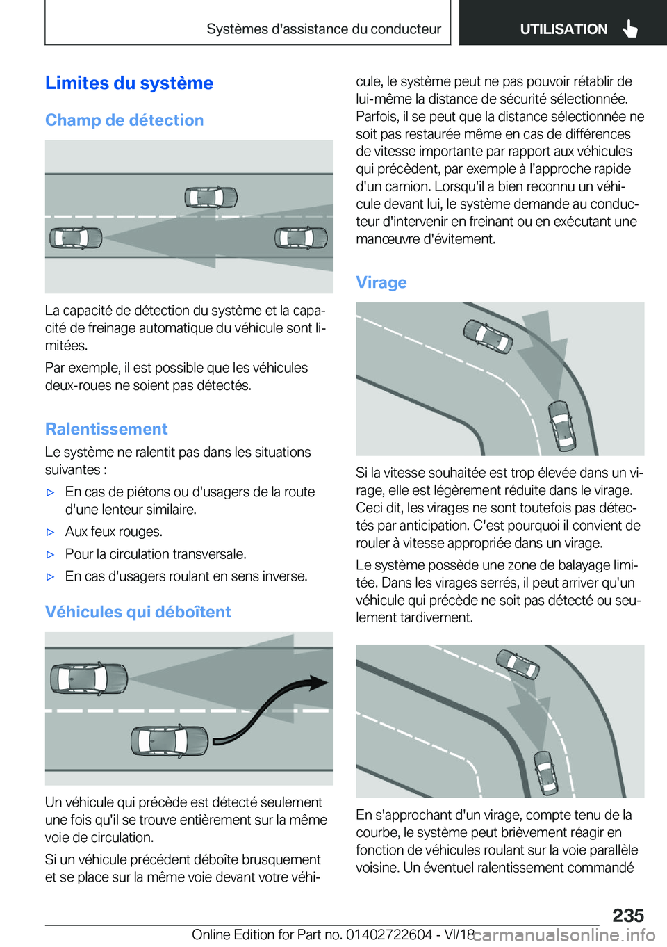 BMW 5 SERIES 2019  Notices Demploi (in French) �L�i�m�i�t�e�s��d�u��s�y�s�t�è�m�e
�C�h�a�m�p��d�e��d�é�t�e�c�t�i�o�n
�L�a��c�a�p�a�c�i�t�é��d�e��d�é�t�e�c�t�i�o�n��d�u��s�y�s�t�è�m�e��e�t��l�a��c�a�p�aj �c�i�t�é��d�e��f�r�e�i�