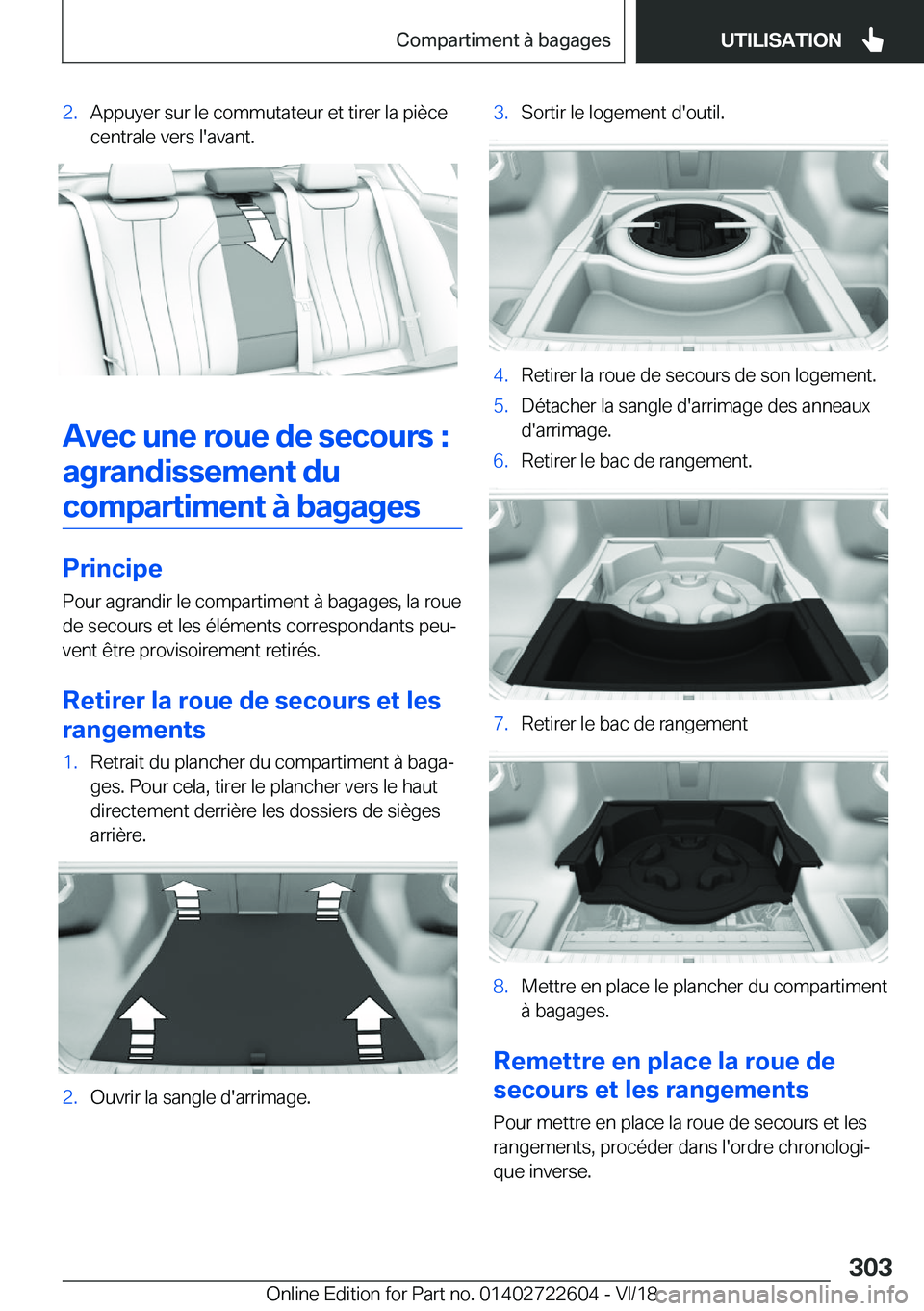 BMW 5 SERIES 2019  Notices Demploi (in French) �2�.�A�p�p�u�y�e�r��s�u�r��l�e��c�o�m�m�u�t�a�t�e�u�r��e�t��t�i�r�e�r��l�a��p�i�è�c�e
�c�e�n�t�r�a�l�e��v�e�r�s��l�'�a�v�a�n�t�.
�A�v�e�c��u�n�e��r�o�u�e��d�e��s�e�c�o�u�r�s��:
�a�g