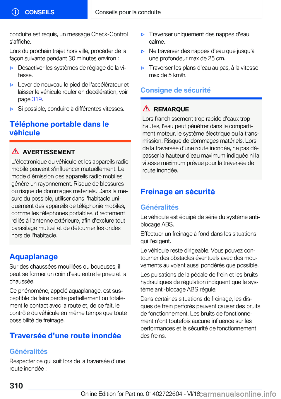 BMW 5 SERIES 2019  Notices Demploi (in French) �c�o�n�d�u�i�t�e��e�s�t��r�e�q�u�i�s�,��u�n��m�e�s�s�a�g�e��C�h�e�c�k�-�C�o�n�t�r�o�l�s�'�a�f�f�i�c�h�e�.
�L�o�r�s��d�u��p�r�o�c�h�a�i�n��t�r�a�j�e�t��h�o�r�s��v�i�l�l�e�,��p�r�o�c�é�d