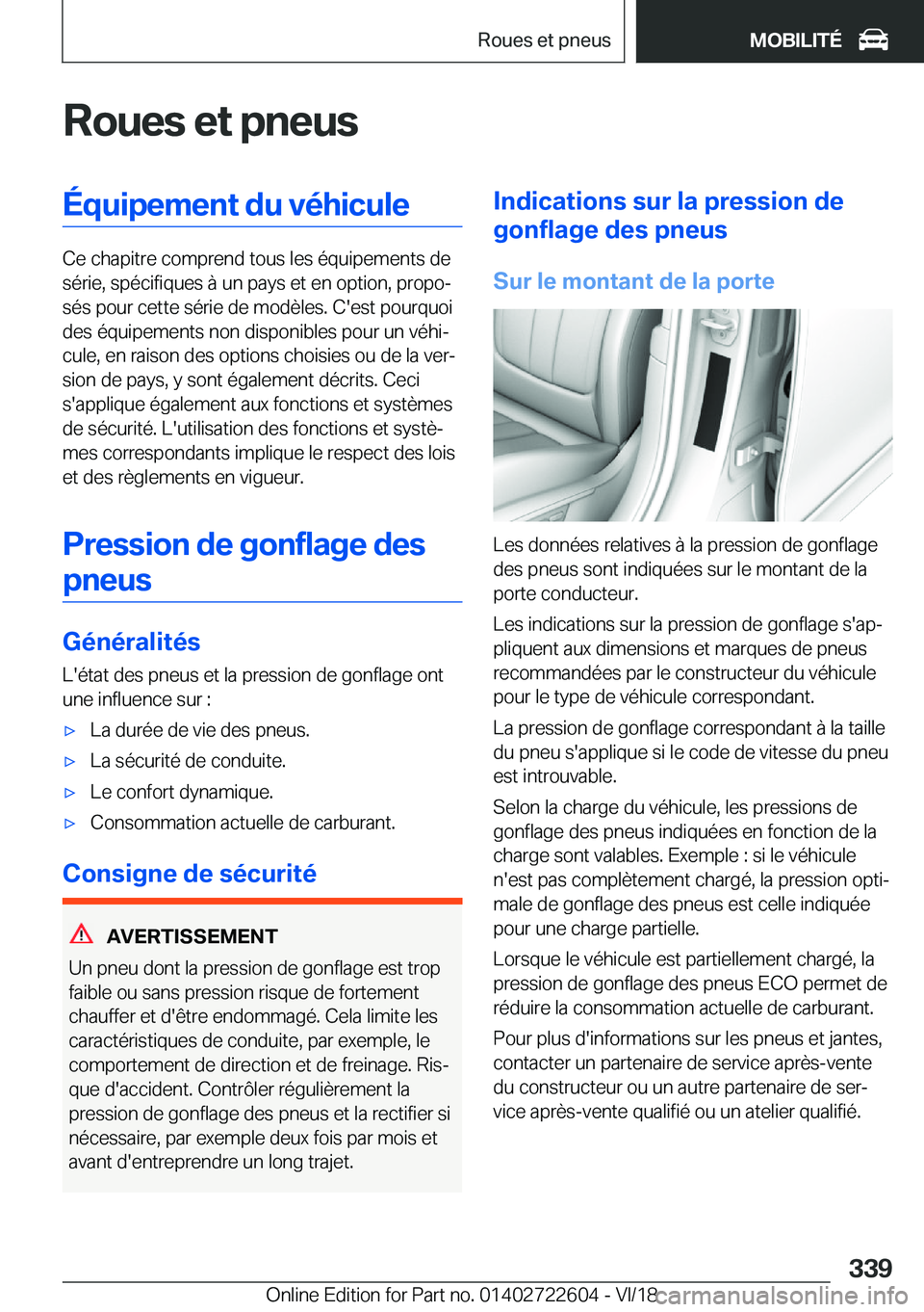 BMW 5 SERIES 2019  Notices Demploi (in French) �R�o�u�e�s��e�t��p�n�e�u�s�É�q�u�i�p�e�m�e�n�t��d�u��v�é�h�i�c�u�l�e
�C�e��c�h�a�p�i�t�r�e��c�o�m�p�r�e�n�d��t�o�u�s��l�e�s��é�q�u�i�p�e�m�e�n�t�s��d�e�s�é�r�i�e�,��s�p�é�c�i�f�i�q�u�e