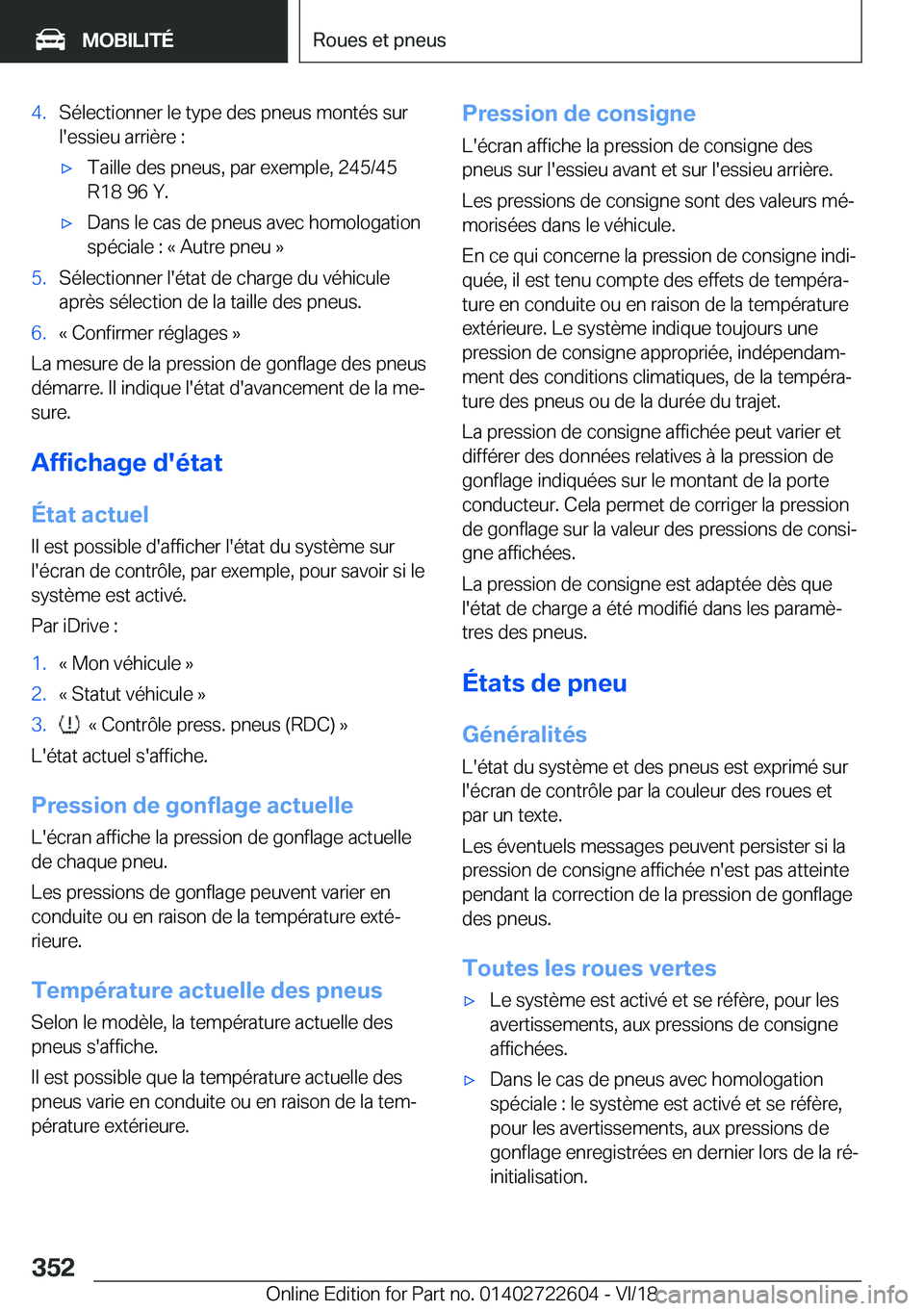 BMW 5 SERIES 2019  Notices Demploi (in French) �4�.�S�é�l�e�c�t�i�o�n�n�e�r��l�e��t�y�p�e��d�e�s��p�n�e�u�s��m�o�n�t�é�s��s�u�r�l�'�e�s�s�i�e�u��a�r�r�i�è�r�e��:'x�T�a�i�l�l�e��d�e�s��p�n�e�u�s�,��p�a�r��e�x�e�m�p�l�e�,��2�