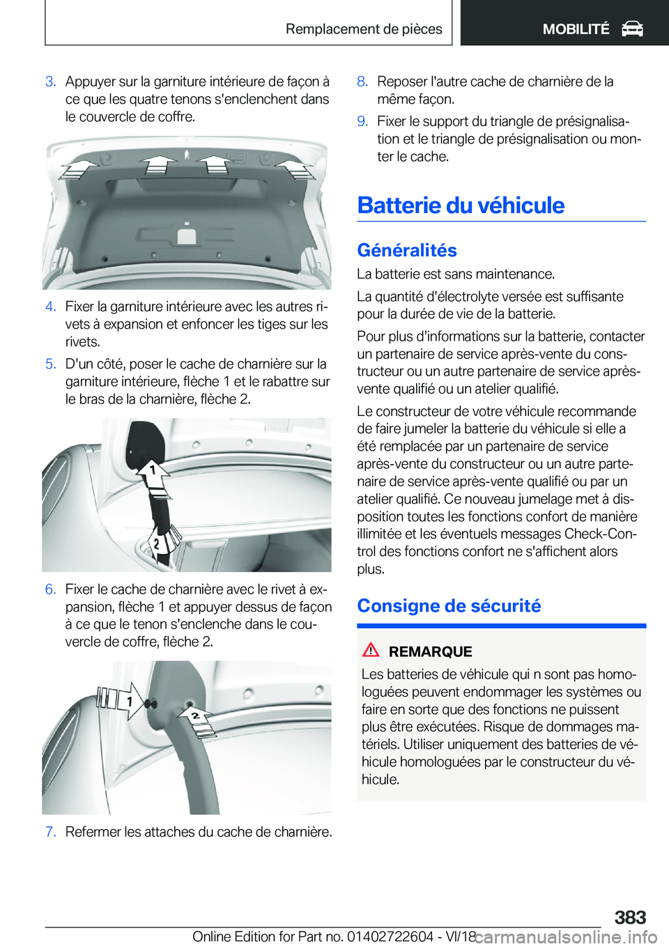 BMW 5 SERIES 2019  Notices Demploi (in French) �3�.�A�p�p�u�y�e�r��s�u�r��l�a��g�a�r�n�i�t�u�r�e��i�n�t�é�r�i�e�u�r�e��d�e��f�a�ç�o�n��