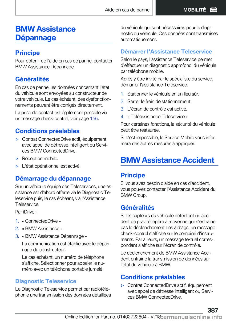 BMW 5 SERIES 2019  Notices Demploi (in French) �B�M�W��A�s�s�i�s�t�a�n�c�e�D�é�p�a�n�n�a�g�e
�P�r�i�n�c�i�p�e �P�o�u�r��o�b�t�e�n�i�r��d�e��l�'�a�i�d�e��e�n��c�a�s��d�e��p�a�n�n�e�,��c�o�n�t�a�c�t�e�r
�B�M�W��A�s�s�i�s�t�a�n�c�e��D