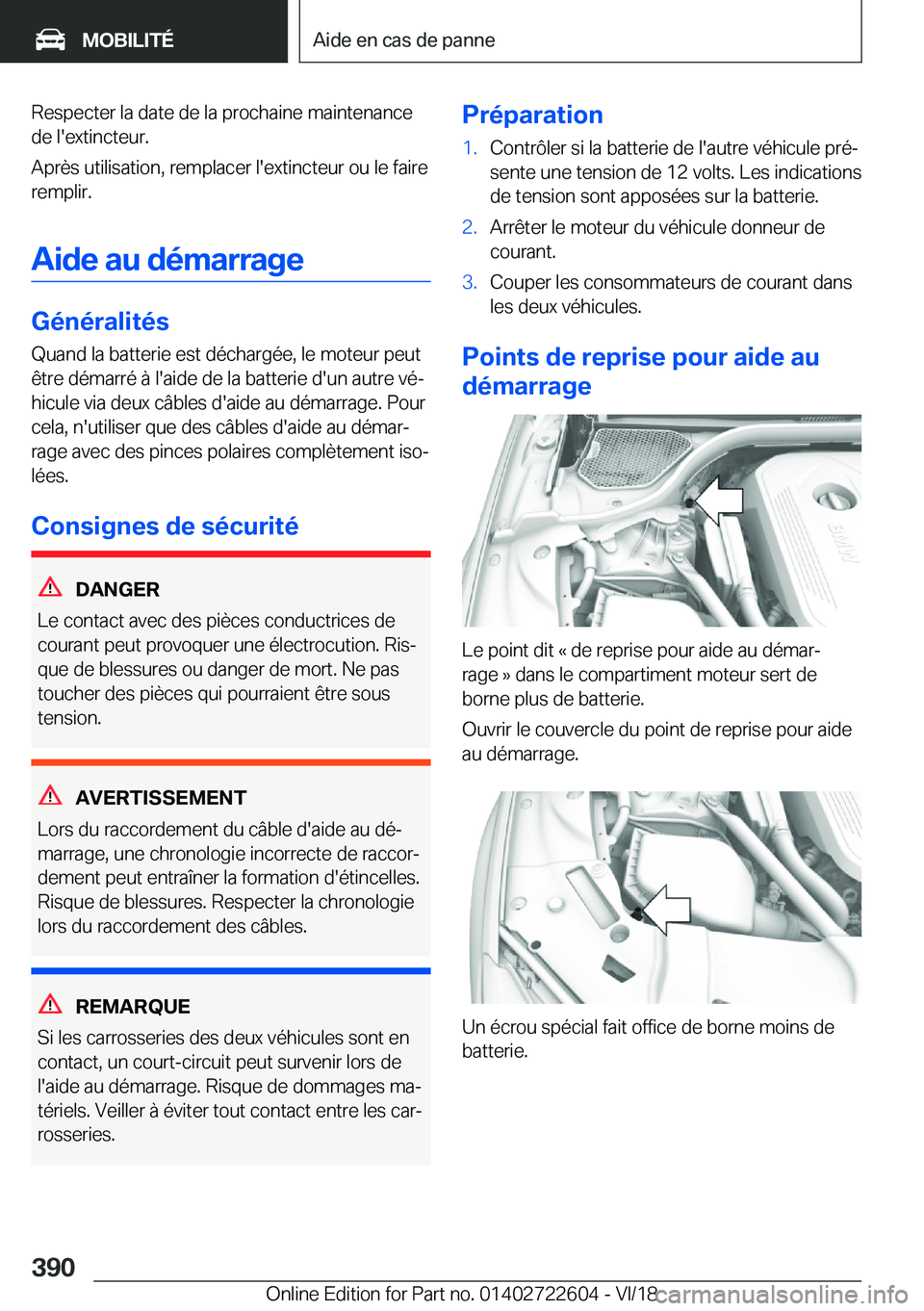 BMW 5 SERIES 2019  Notices Demploi (in French) �R�e�s�p�e�c�t�e�r��l�a��d�a�t�e��d�e��l�a��p�r�o�c�h�a�i�n�e��m�a�i�n�t�e�n�a�n�c�e
�d�e��l�'�e�x�t�i�n�c�t�e�u�r�.
�A�p�r�è�s��u�t�i�l�i�s�a�t�i�o�n�,��r�e�m�p�l�a�c�e�r��l�'�e�x�