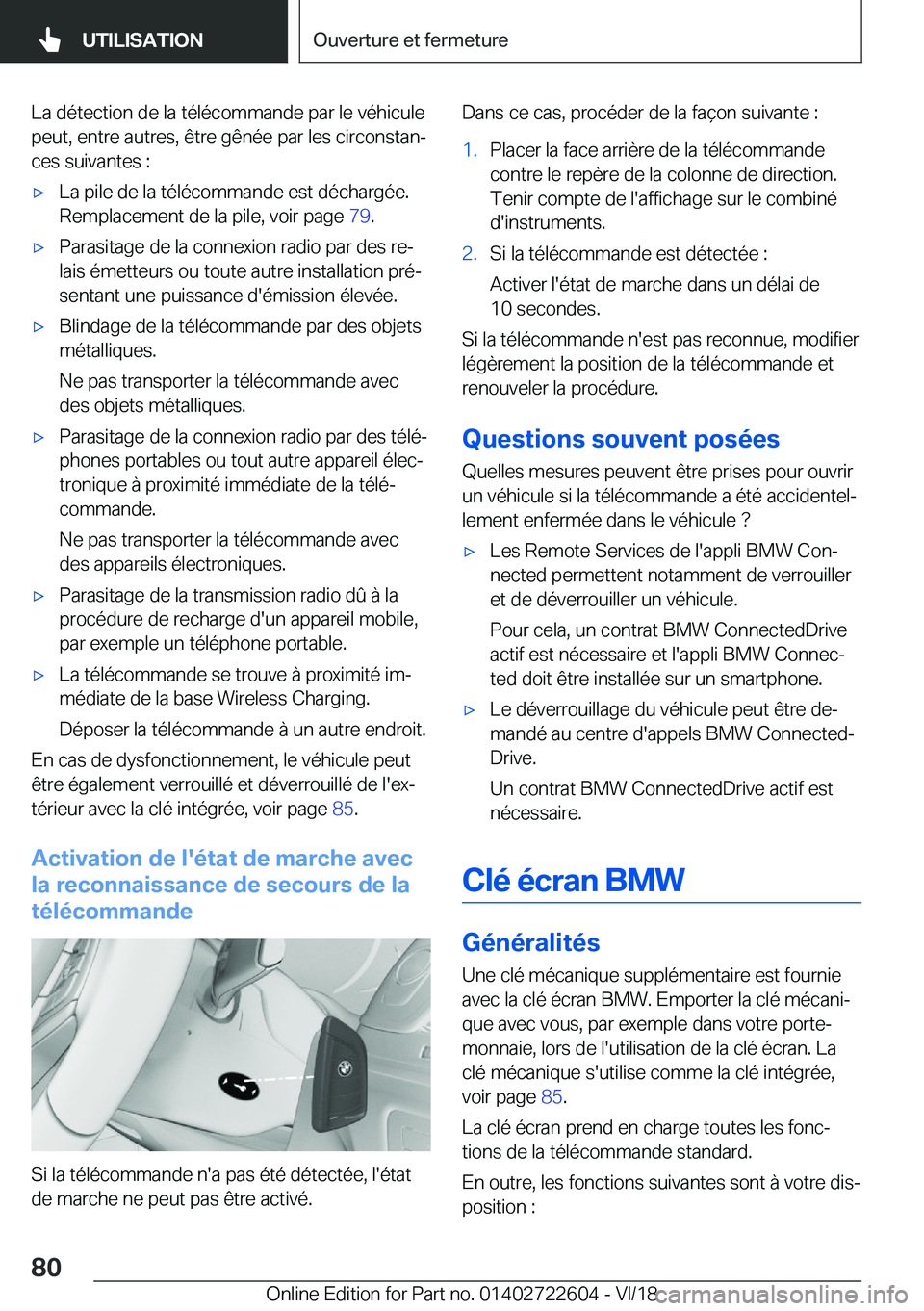 BMW 5 SERIES 2019  Notices Demploi (in French) �L�a��d�é�t�e�c�t�i�o�n��d�e��l�a��t�é�l�é�c�o�m�m�a�n�d�e��p�a�r��l�e��v�é�h�i�c�u�l�e
�p�e�u�t�,��e�n�t�r�e��a�u�t�r�e�s�,��ê�t�r�e��g�ê�n�é�e��p�a�r��l�e�s��c�i�r�c�o�n�s�t�a�n