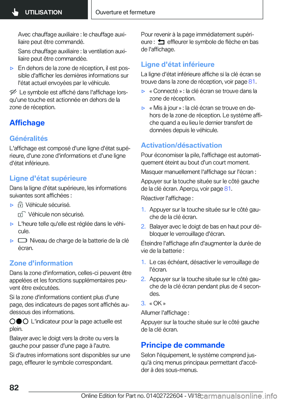 BMW 5 SERIES 2019  Notices Demploi (in French) �A�v�e�c��c�h�a�u�f�f�a�g�e��a�u�x�i�l�i�a�i�r�e��:��l�e��c�h�a�u�f�f�a�g�e��a�u�x�ij
�l�i�a�i�r�e��p�e�u�t��ê�t�r�e��c�o�m�m�a�n�d�é�.
�S�a�n�s��c�h�a�u�f�f�a�g�e��a�u�x�i�l�i�a�i�r�e�