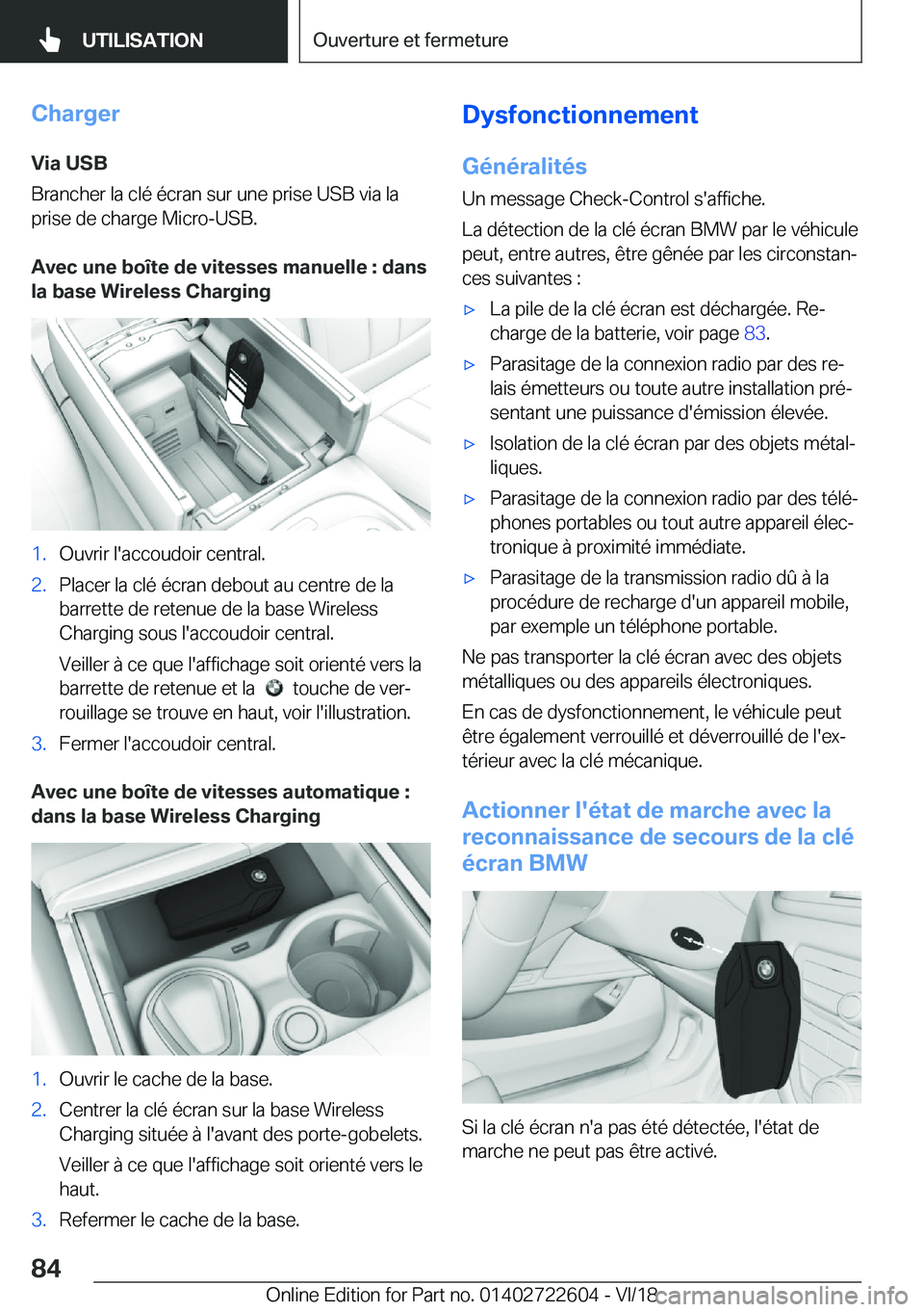 BMW 5 SERIES 2019  Notices Demploi (in French) �C�h�a�r�g�e�r
�V�i�a��U�S�B
�B�r�a�n�c�h�e�r��l�a��c�l�é��é�c�r�a�n��s�u�r��u�n�e��p�r�i�s�e��U�S�B��v�i�a��l�a
�p�r�i�s�e��d�e��c�h�a�r�g�e��M�i�c�r�o�-�U�S�B�.
�A�v�e�c��u�n�e��b�o