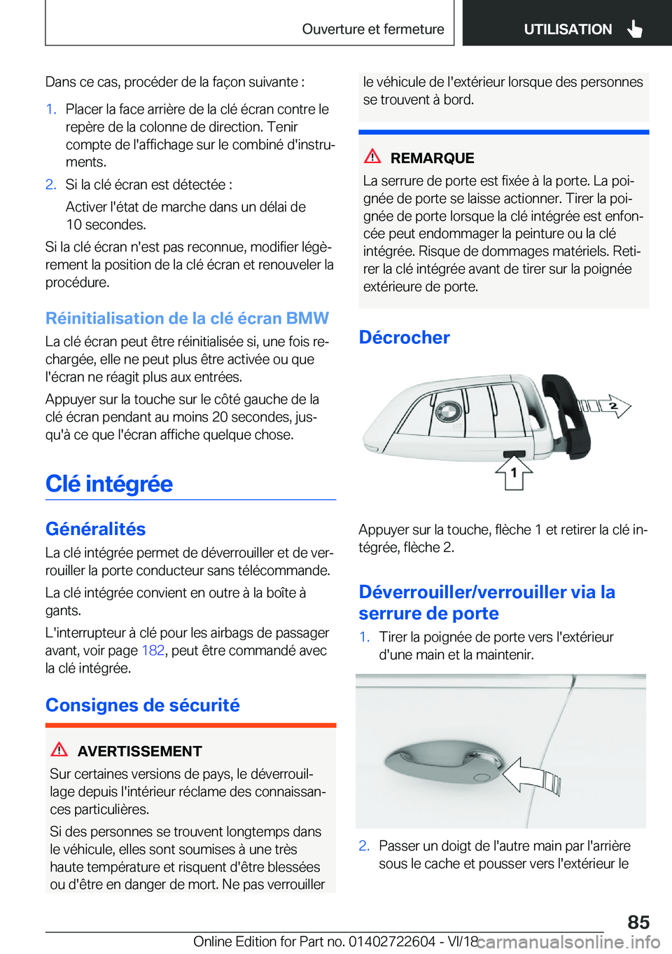 BMW 5 SERIES 2019  Notices Demploi (in French) �D�a�n�s��c�e��c�a�s�,��p�r�o�c�é�d�e�r��d�e��l�a��f�a�ç�o�n��s�u�i�v�a�n�t�e��:�1�.�P�l�a�c�e�r��l�a��f�a�c�e��a�r�r�i�è�r�e��d�e��l�a��c�l�é��é�c�r�a�n��c�o�n�t�r�e��l�e
�r�e�p