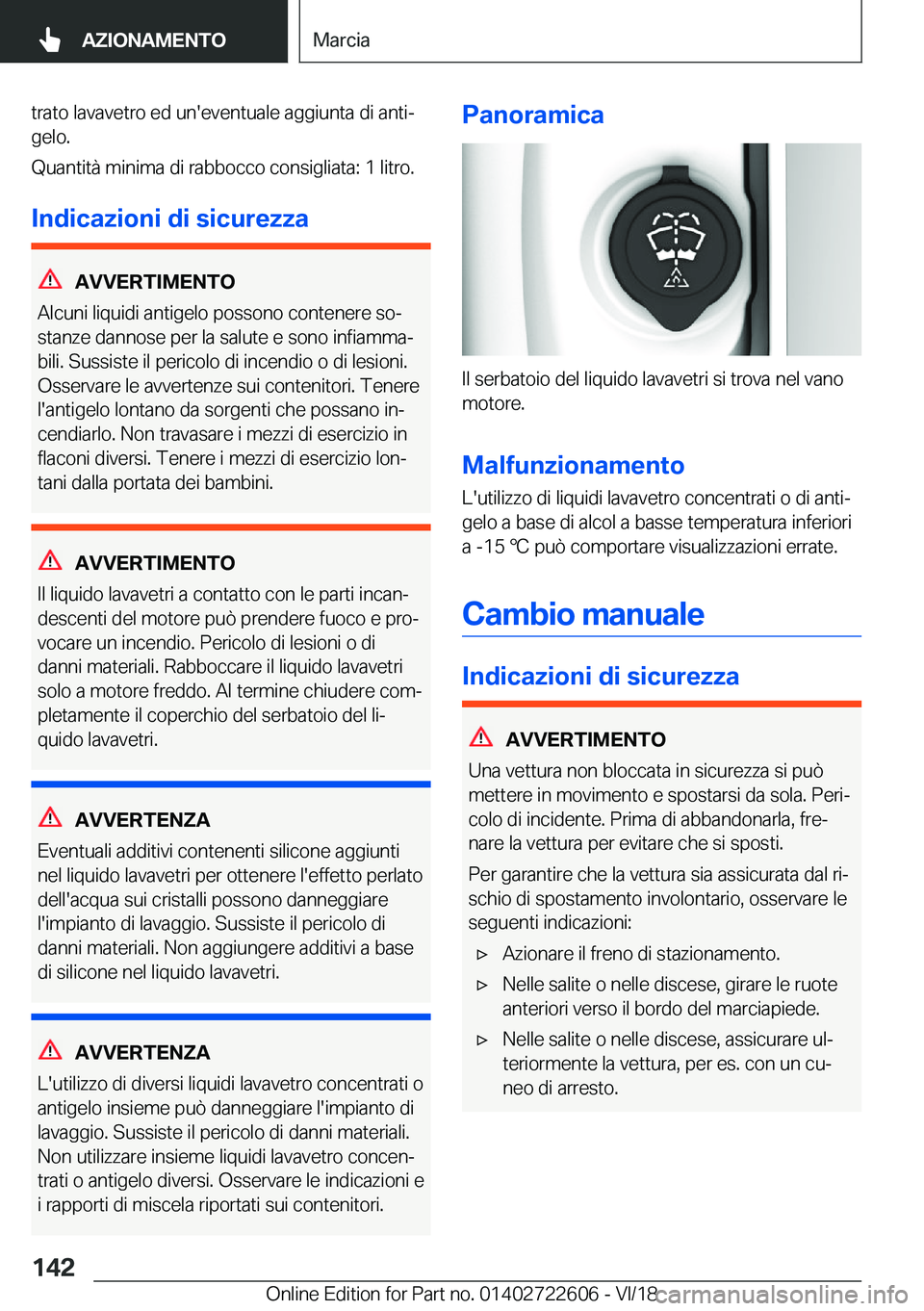BMW 5 SERIES 2019  Libretti Di Uso E manutenzione (in Italian) �t�r�a�t�o��l�a�v�a�v�e�t�r�o��e�d��u�n�'�e�v�e�n�t�u�a�l�e��a�g�g�i�u�n�t�a��d�i��a�n�t�iª
�g�e�l�o�.
�Q�u�a�n�t�i�t�