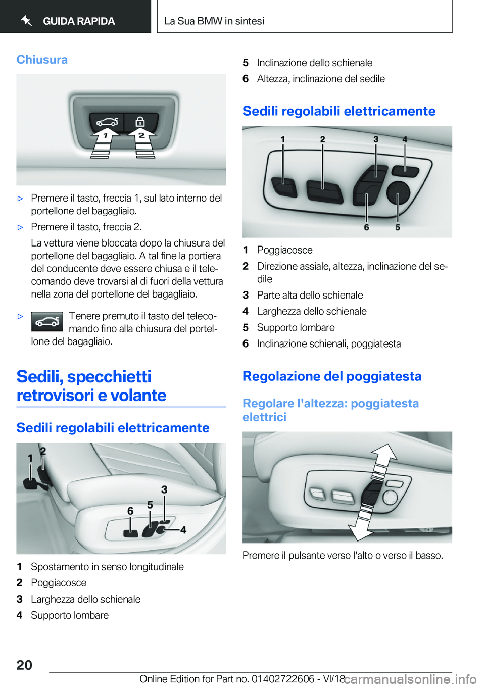 BMW 5 SERIES 2019  Libretti Di Uso E manutenzione (in Italian) �C�h�i�u�s�u�r�a'x�P�r�e�m�e�r�e��i�l��t�a�s�t�o�,��f�r�e�c�c�i�a��1�,��s�u�l��l�a�t�o��i�n�t�e�r�n�o��d�e�l
�p�o�r�t�e�l�l�o�n�e��d�e�l��b�a�g�a�g�l�i�a�i�o�.'x�P�r�e�m�e�r�e��i�l�