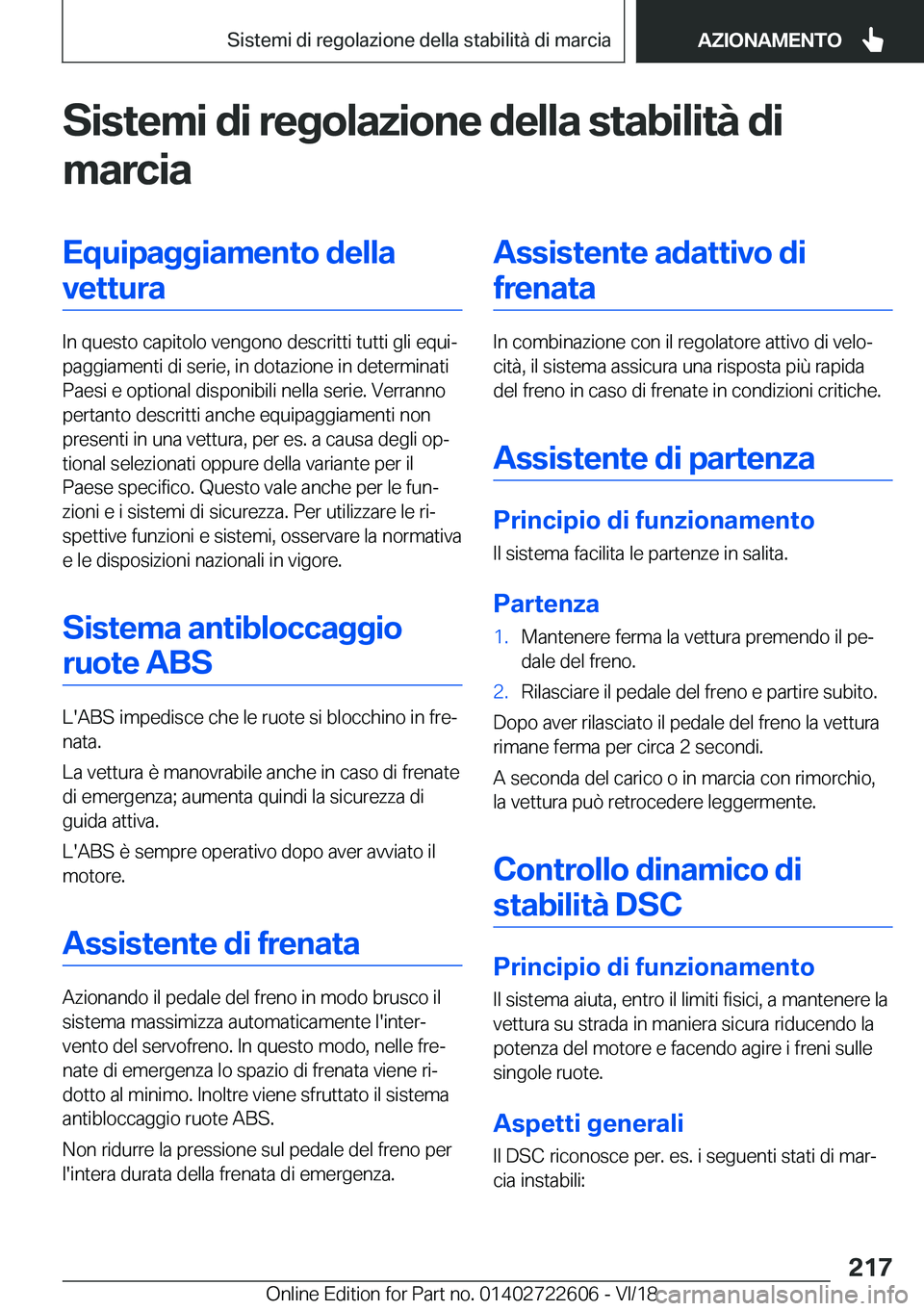 BMW 5 SERIES 2019  Libretti Di Uso E manutenzione (in Italian) �S�i�s�t�e�m�i��d�i��r�e�g�o�l�a�z�i�o�n�e��d�e�l�l�a��s�t�a�b�i�l�i�t�
