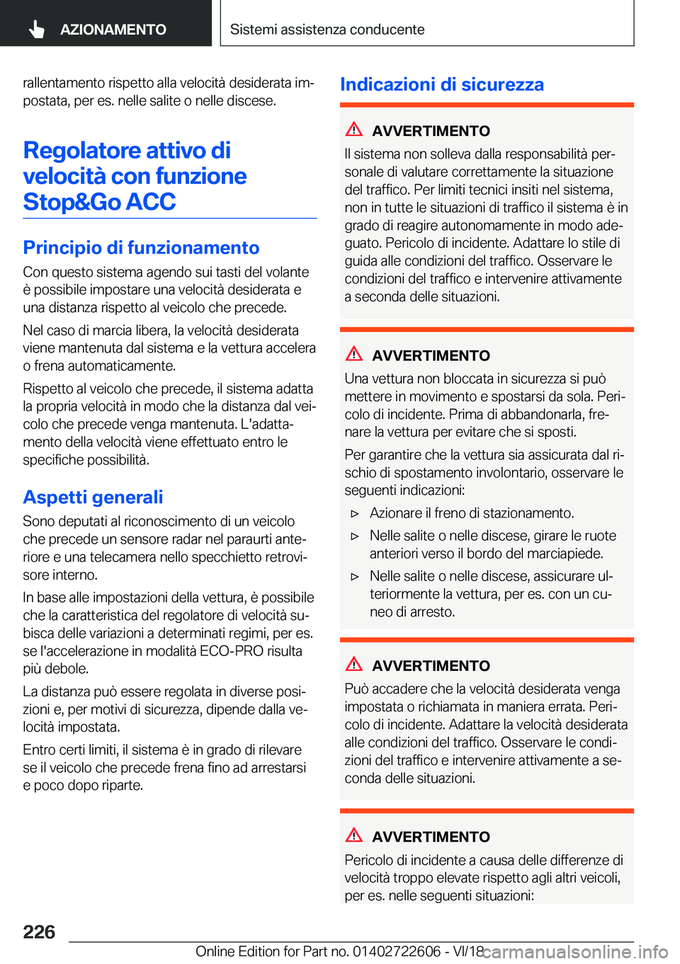 BMW 5 SERIES 2019  Libretti Di Uso E manutenzione (in Italian) �r�a�l�l�e�n�t�a�m�e�n�t�o��r�i�s�p�e�t�t�o��a�l�l�a��v�e�l�o�c�i�t�