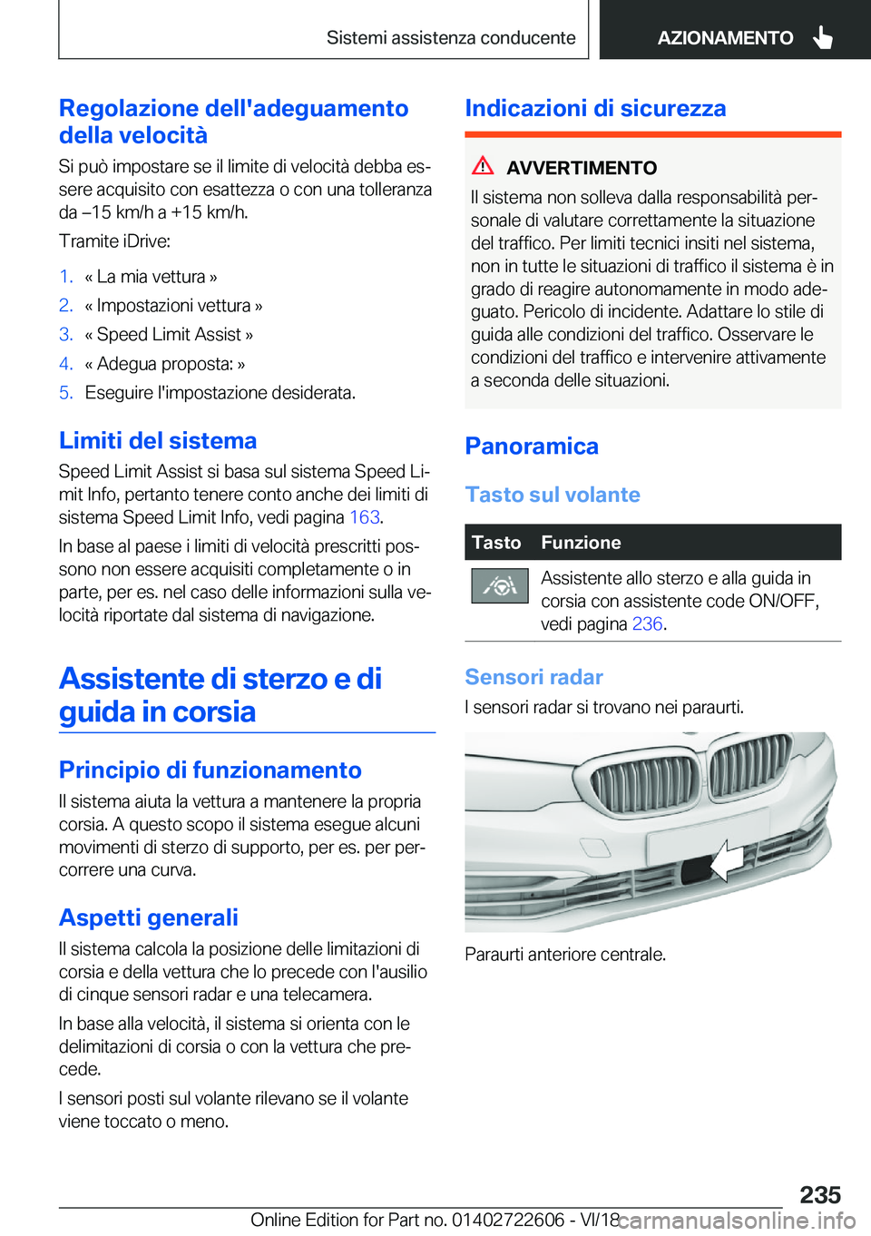 BMW 5 SERIES 2019  Libretti Di Uso E manutenzione (in Italian) �R�e�g�o�l�a�z�i�o�n�e��d�e�l�l�'�a�d�e�g�u�a�m�e�n�t�o
�d�e�l�l�a��v�e�l�o�c�i�t�