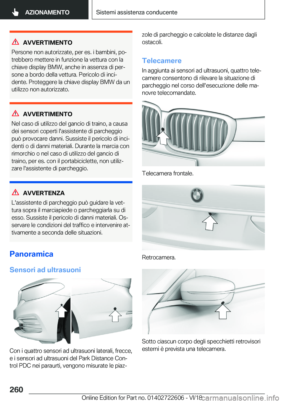 BMW 5 SERIES 2019  Libretti Di Uso E manutenzione (in Italian) �A�V�V�E�R�T�I�M�E�N�T�O
�P�e�r�s�o�n�e��n�o�n��a�u�t�o�r�i�z�z�a�t�e�,��p�e�r��e�s�.��i��b�a�m�b�i�n�i�,��p�oª
�t�r�e�b�b�e�r�o��m�e�t�t�e�r�e��i�n��f�u�n�z�i�o�n�e��l�a��v�e�t�t�u�r�a�