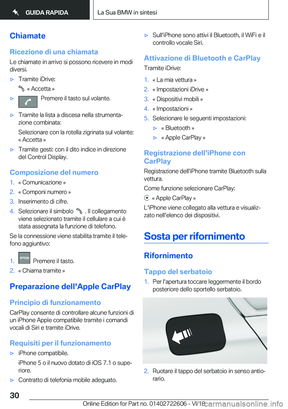 BMW 5 SERIES 2019  Libretti Di Uso E manutenzione (in Italian) �C�h�i�a�m�a�t�e�R�i�c�e�z�i�o�n�e��d�i��u�n�a��c�h�i�a�m�a�t�a
�L�e��c�h�i�a�m�a�t�e��i�n��a�r�r�i�v�o��s�i��p�o�s�s�o�n�o��r�i�c�e�v�e�r�e��i�n��m�o�d�i
�d�i�v�e�r�s�i�.'x�T�r�a�m�i�t