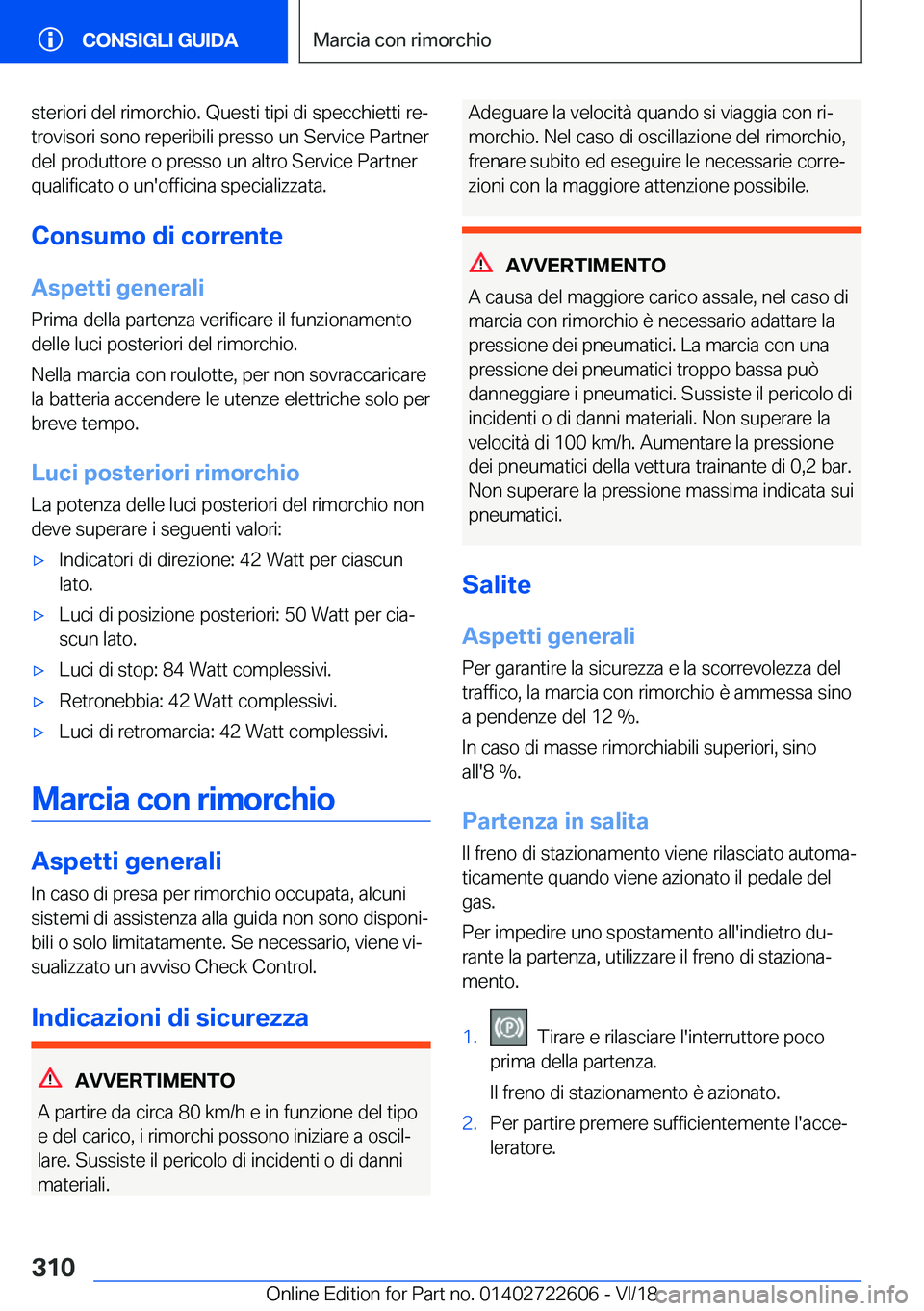 BMW 5 SERIES 2019  Libretti Di Uso E manutenzione (in Italian) �s�t�e�r�i�o�r�i��d�e�l��r�i�m�o�r�c�h�i�o�.��Q�u�e�s�t�i��t�i�p�i��d�i��s�p�e�c�c�h�i�e�t�t�i��r�eª
�t�r�o�v�i�s�o�r�i��s�o�n�o��r�e�p�e�r�i�b�i�l�i��p�r�e�s�s�o��u�n��S�e�r�v�i�c�e��P