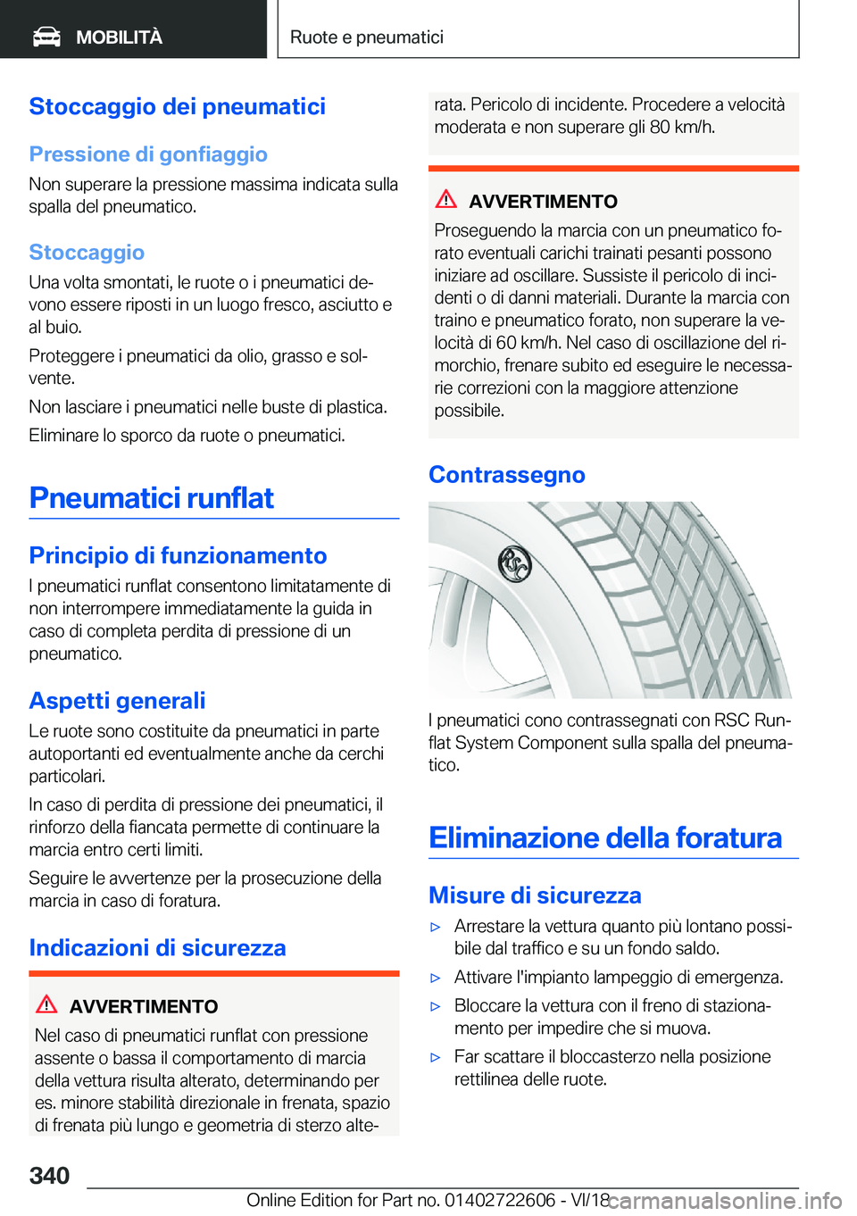 BMW 5 SERIES 2019  Libretti Di Uso E manutenzione (in Italian) �S�t�o�c�c�a�g�g�i�o��d�e�i��p�n�e�u�m�a�t�i�c�i
�P�r�e�s�s�i�o�n�e��d�i��g�o�n�f�i�a�g�g�i�o �N�o�n��s�u�p�e�r�a�r�e��l�a��p�r�e�s�s�i�o�n�e��m�a�s�s�i�m�a��i�n�d�i�c�a�t�a��s�u�l�l�a
�s�p�