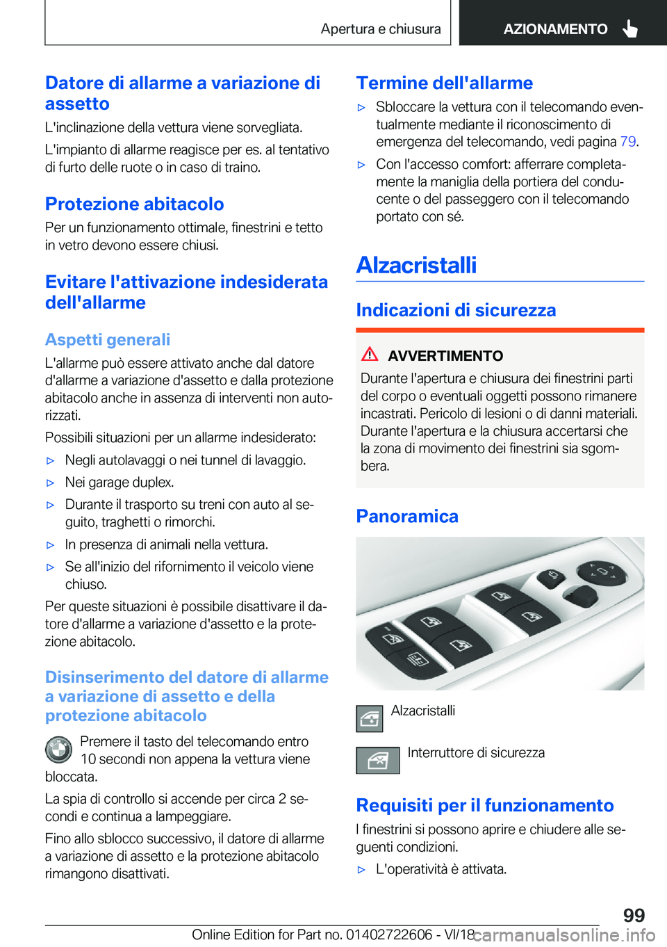BMW 5 SERIES 2019  Libretti Di Uso E manutenzione (in Italian) �D�a�t�o�r�e��d�i��a�l�l�a�r�m�e��a��v�a�r�i�a�z�i�o�n�e��d�i
�a�s�s�e�t�t�o
�L�'�i�n�c�l�i�n�a�z�i�o�n�e��d�e�l�l�a��v�e�t�t�u�r�a��v�i�e�n�e��s�o�r�v�e�g�l�i�a�t�a�.
�L�'�i�m�p�i�a�
